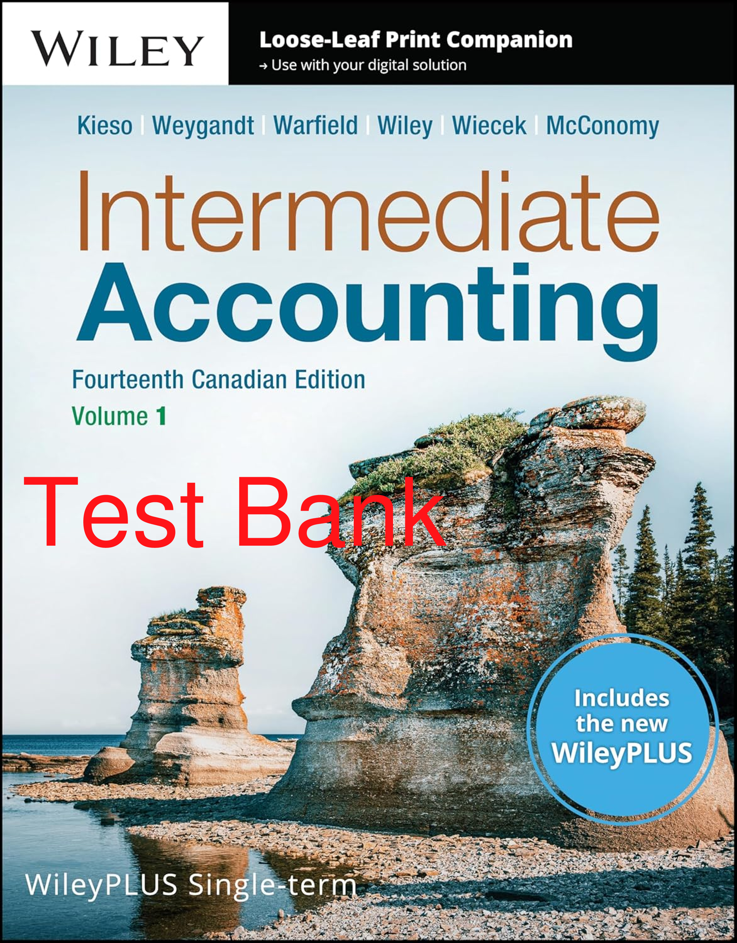 Recommended document preview for Test Bank Intermediate Accounting 1 Volume 14th Canadian Edition By Kieso, Weygandt, Warfield, Wiley, Wiecek, McConomy