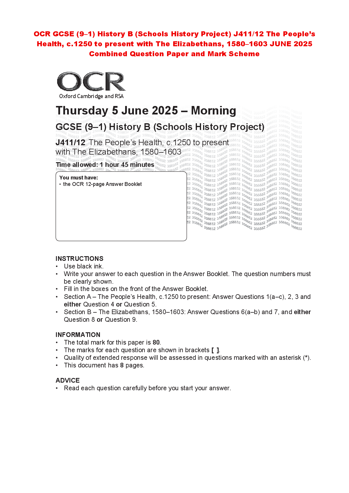 OCR GCSE (9–1) History B (Schools History Project) J411/12 The People’s Health, c.1250 to present with The Elizabethans, 1580–1603 JUNE 2025 Combined Question Paper and Mark Scheme