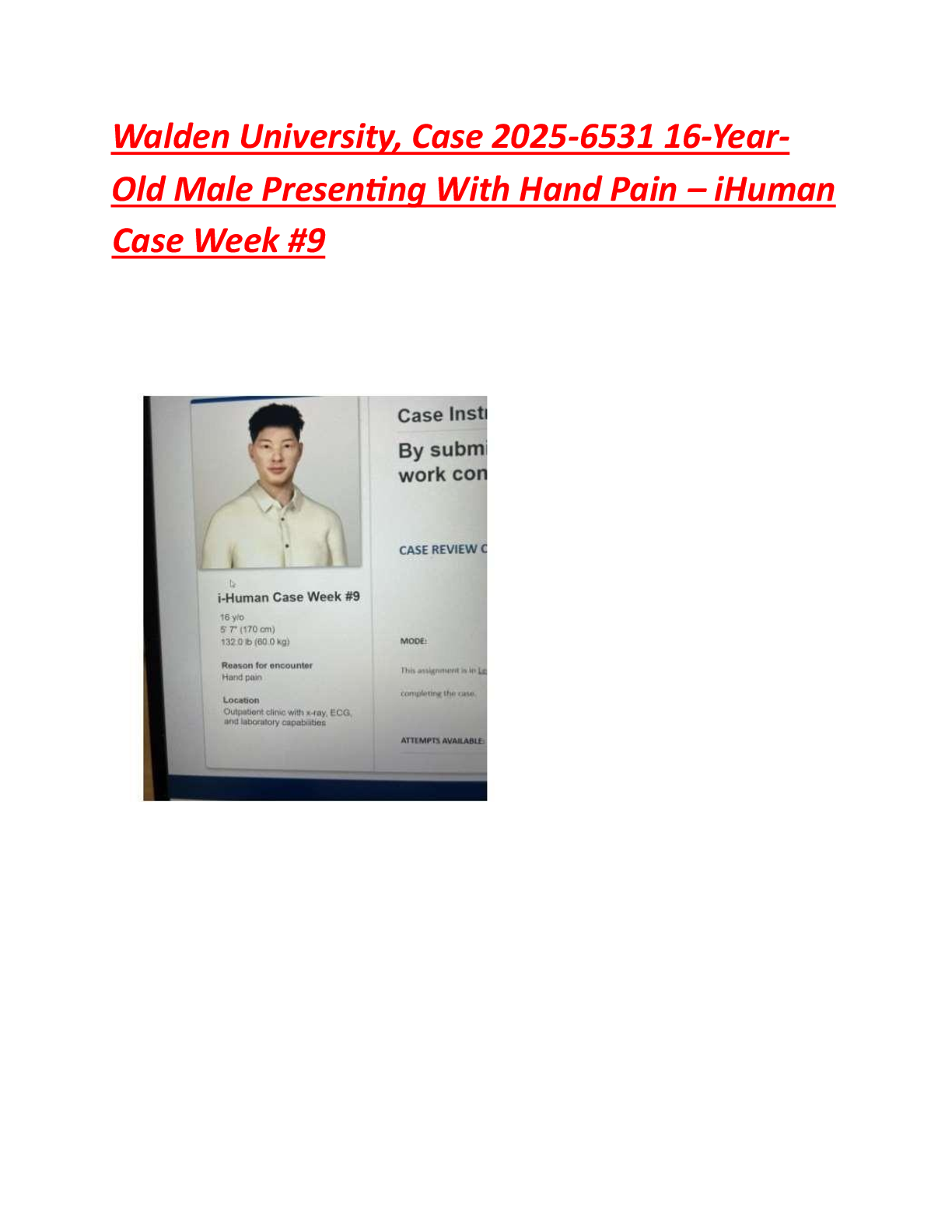 Recommended document preview for (2025) I human Case 16 Year Old Male With Hand Pain Case Assessment Walden University Case Class653