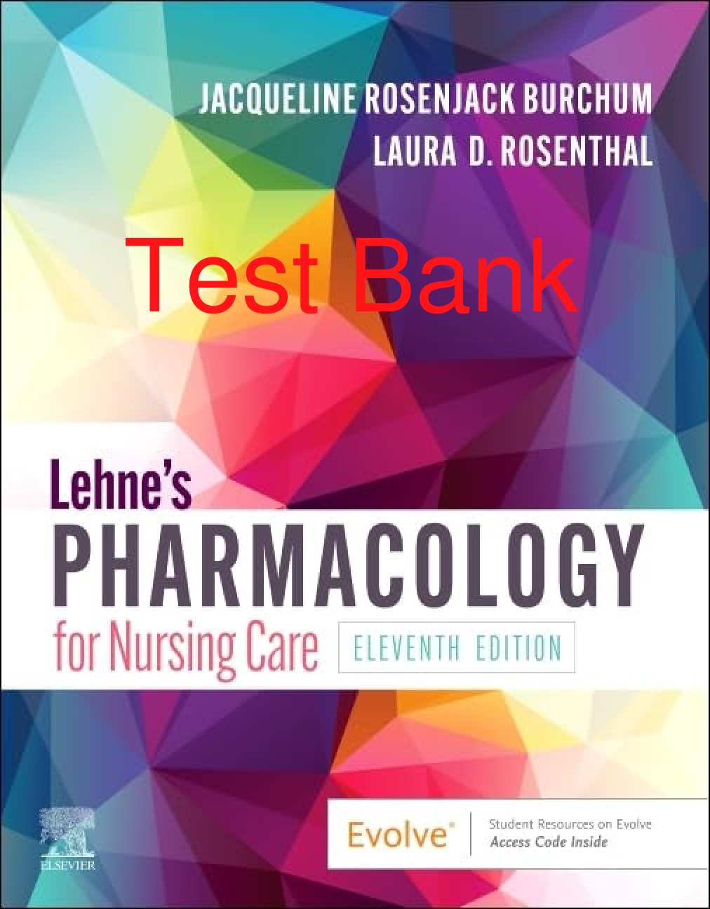Preview of Test Bank Lehne's Pharmacology for Nursing Care 11th Edition By Jacqueline Rosenjack Burch