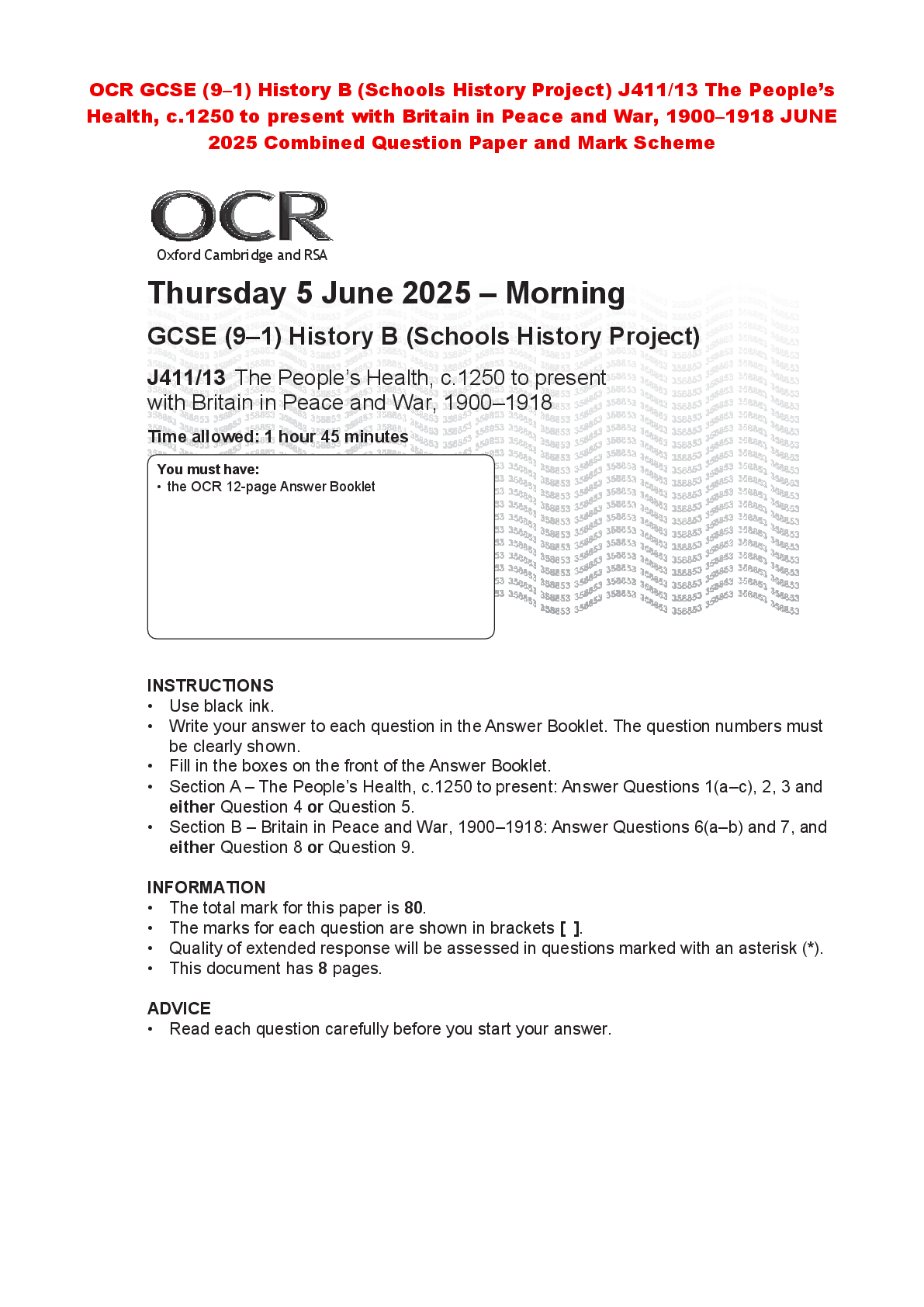 OCR GCSE (9–1) History B (Schools History Project) J411/13 The People’s Health, c.1250 to present with Britain in Peace and War, 1900–1918 JUNE 2025 Combined Question Paper and Mark Scheme