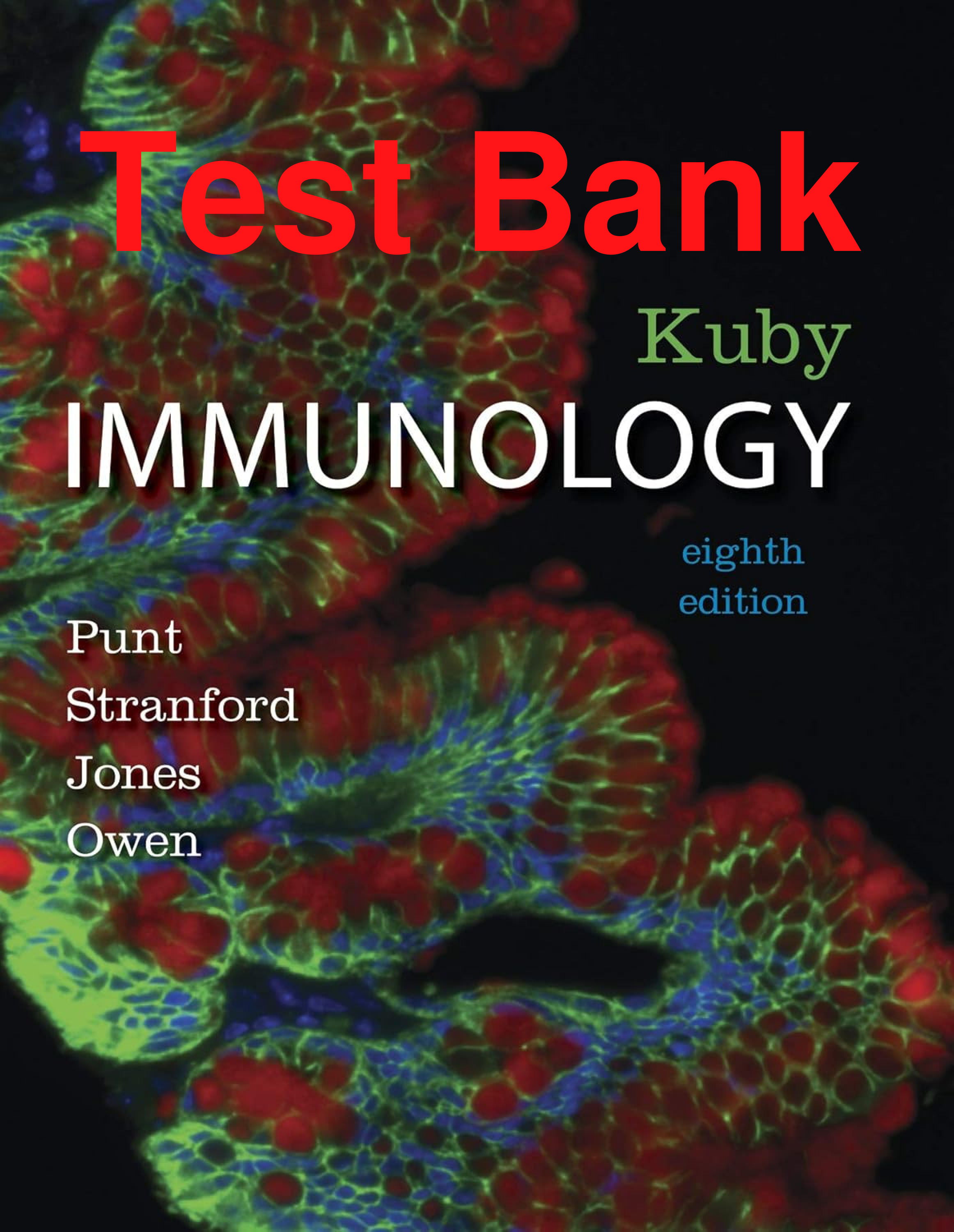 Recommended document preview for Test Bank Kuby Immunology 8th Edition By Jenni Punt, Sharon Stranford, Patricia Jones, Judith Owen