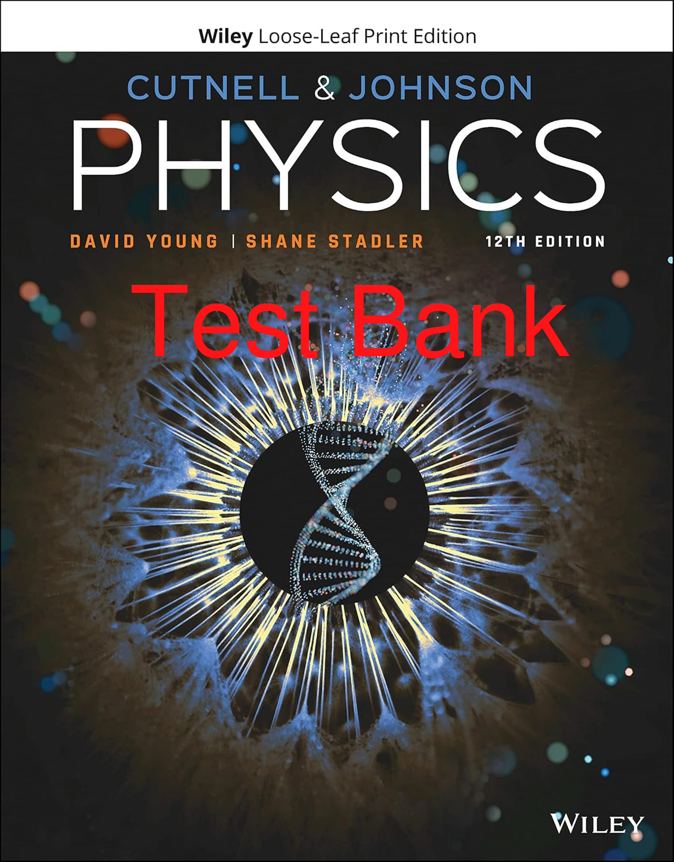 Recommended document preview for Test Bank Physics 12th Edition By John Cutnell, Kenneth Johnson, David Young, Shane Stadler