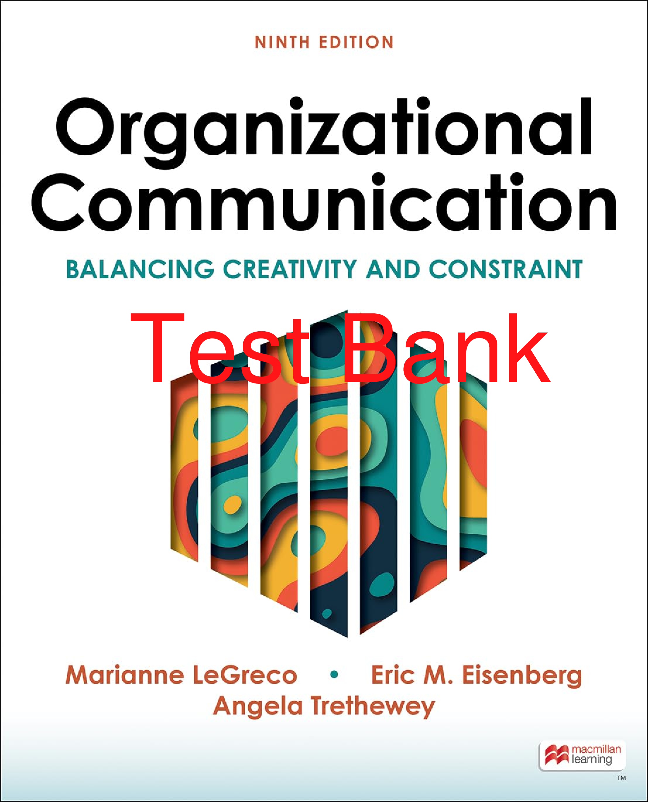 Preview of Test Bank Organizational Communication 9th Edition By Eric Eisenberg, Angela Trethewey, Ma