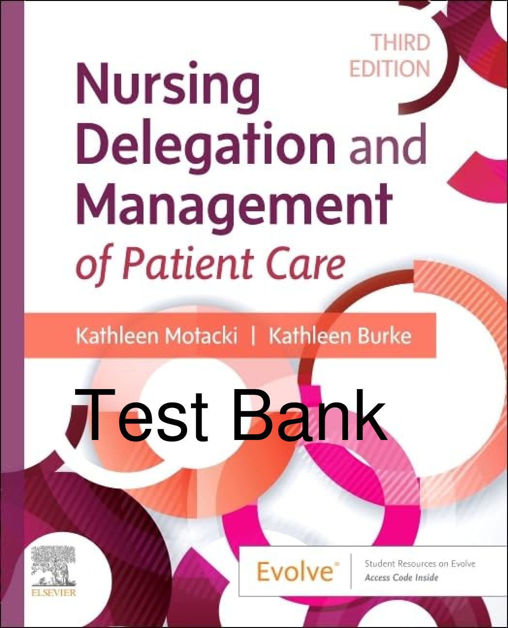 Preview of Test Bank Nursing Delegation and Management of Patient Care 3rd Edition By Kathleen Motack