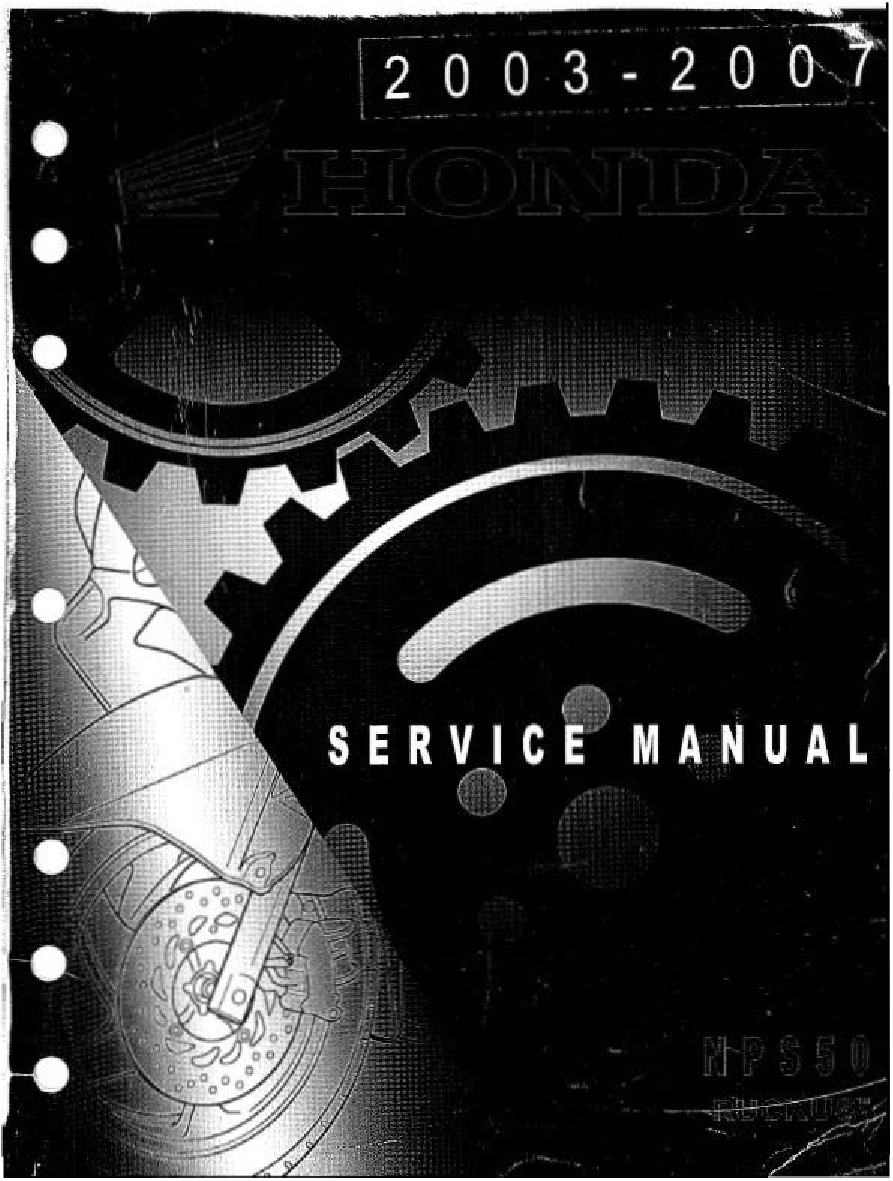 Recommended document preview for Honda NPS50 Ruckus 50 2003-2007 Service Shop Repair Manual