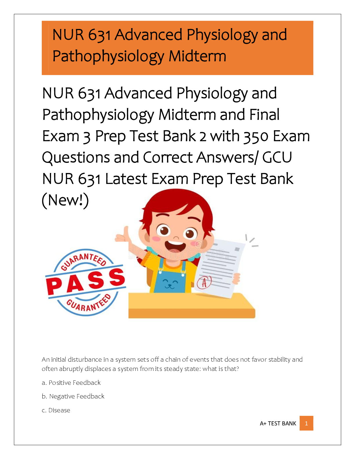 Recommended document preview for NUR 631 Advanced Physiology and  Pathophysiology Midterm and Final  Exam 3 Prep Test Bank 2 with 350 Exam  Questions and Correct Answers/ GCU  NUR 631 Latest Exam Prep Test Bank  (New!)