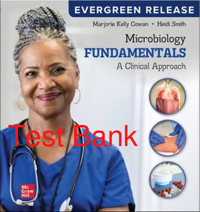 Preview of Test Bank Microbiology Fundamentals A Clinical Approach 2024 Release By Marjorie Kelly Cow