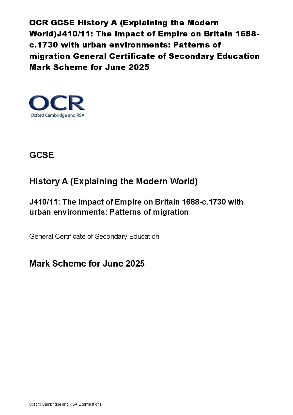 Recommended document preview for OCR GCSE History A (Explaining the Modern  World)J410/11: The impact of Empire on Britain 1688 c.1730 with urban environments: Patterns of  migration General Certificate of Secondary Education  Mark Scheme for June 2025