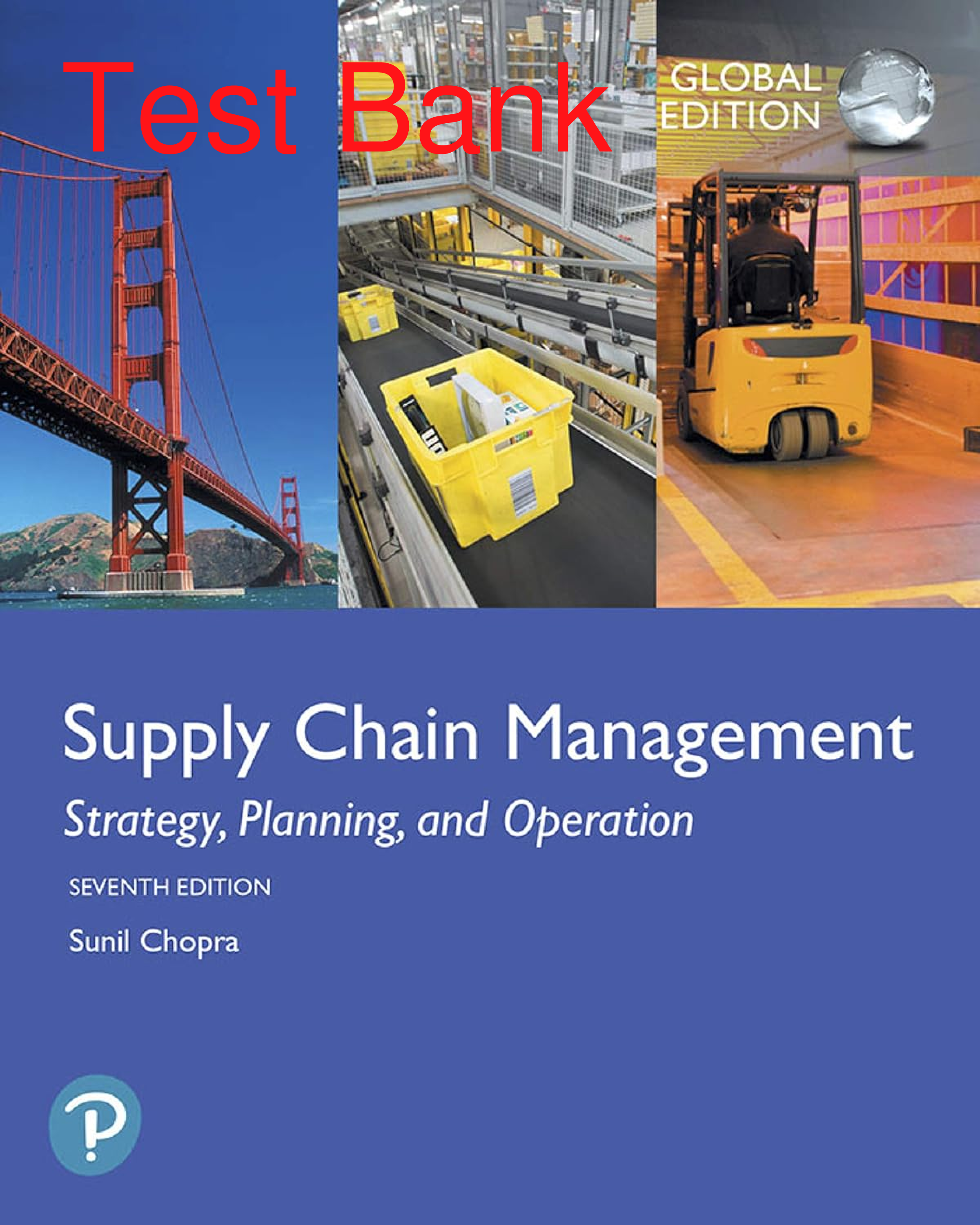 Recommended document preview for Test Bank Supply Chain Management Strategy Planning and Operation Global Edition 7th Edition By Sunil Chopra