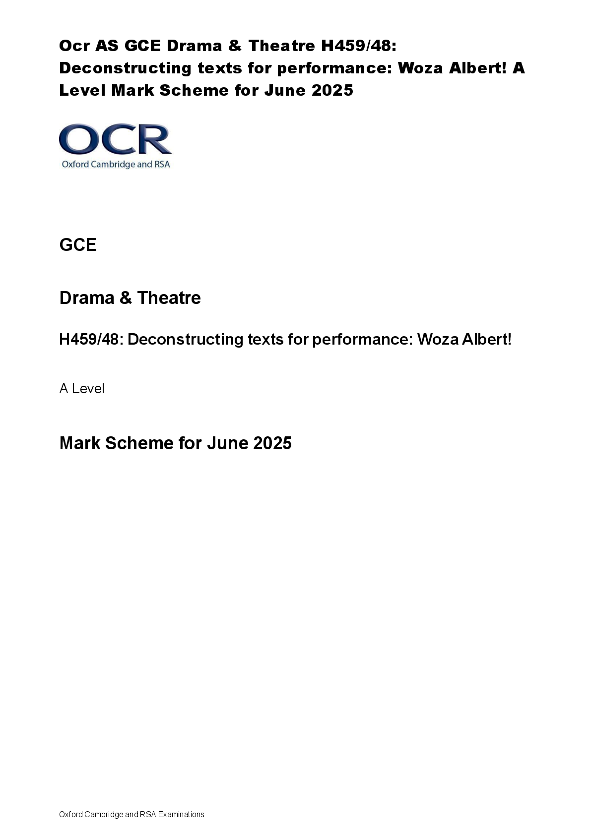 Recommended document preview for Ocr AS GCE Drama & Theatre H459/48:  Deconstructing texts for performance: Woza Albert! A  Level Mark Scheme for June 2025