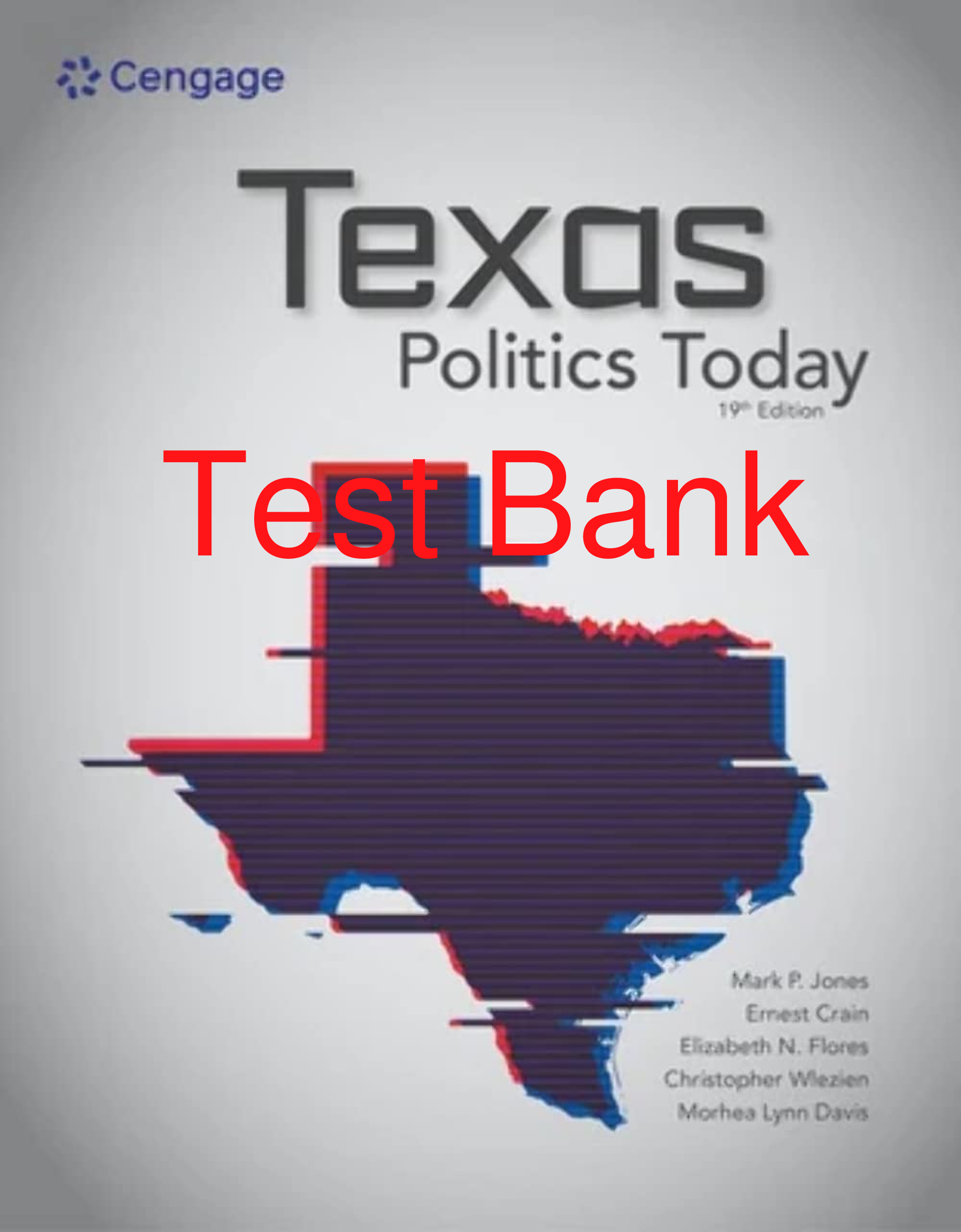 Preview of Test Bank Texas Politics Today 19th Edition By Jones, Crain, Davis, Wlezein, Elizabeth Flo