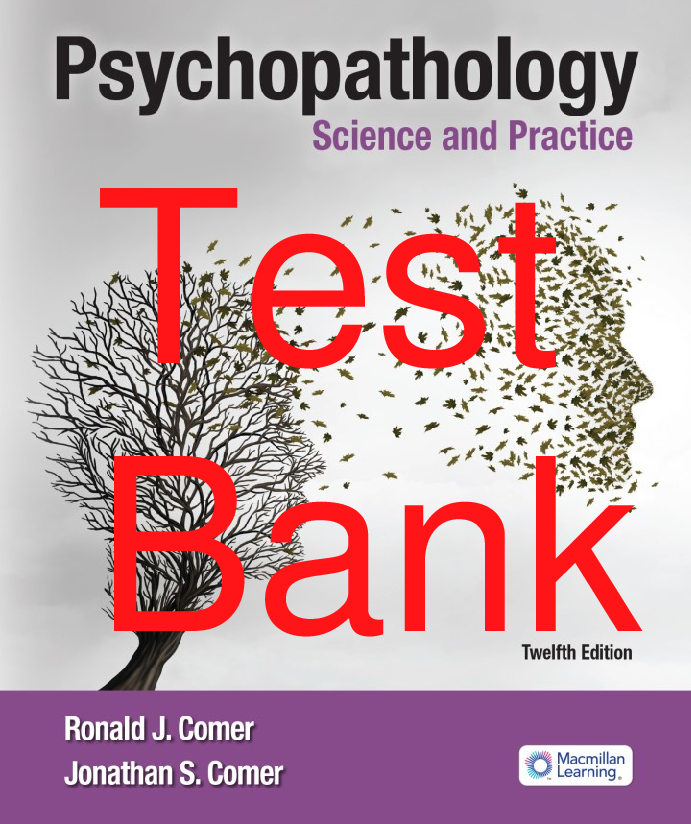 Preview of Test Bank Psychopathology Science and Practice International Edition 12th Edition By Ronal