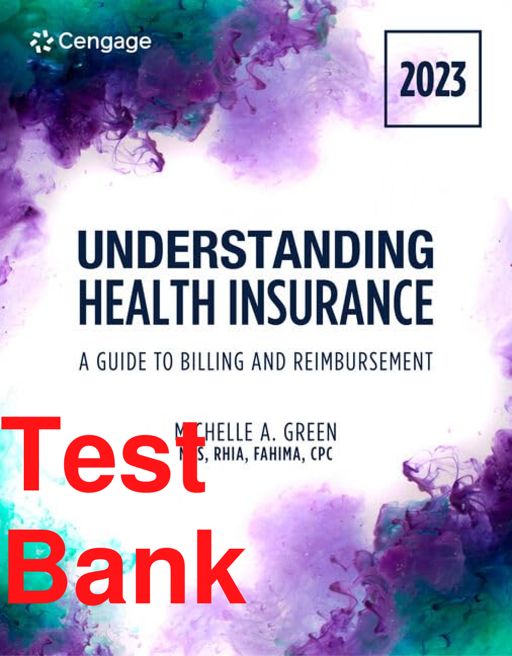 Preview of Test Bank Understanding Health Insurance A Guide to Billing and Reimbursement 2023 18th Ed