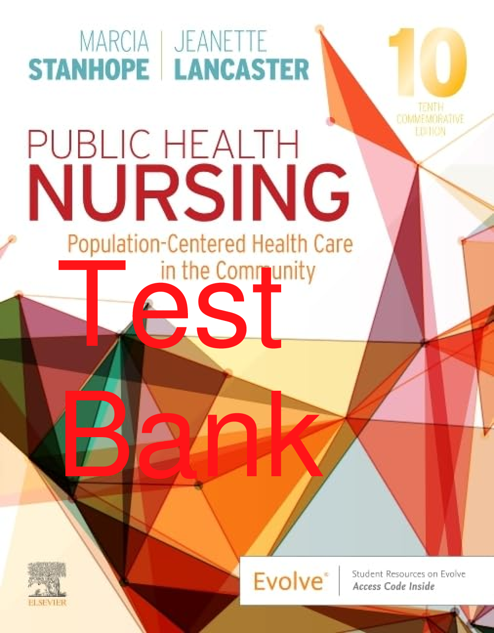 Recommended document preview for Test Bank Public Health Nursing Population-Centered Health Care in the Community 10th Edition By Marcia Stanhope, Jeanette Lancaster