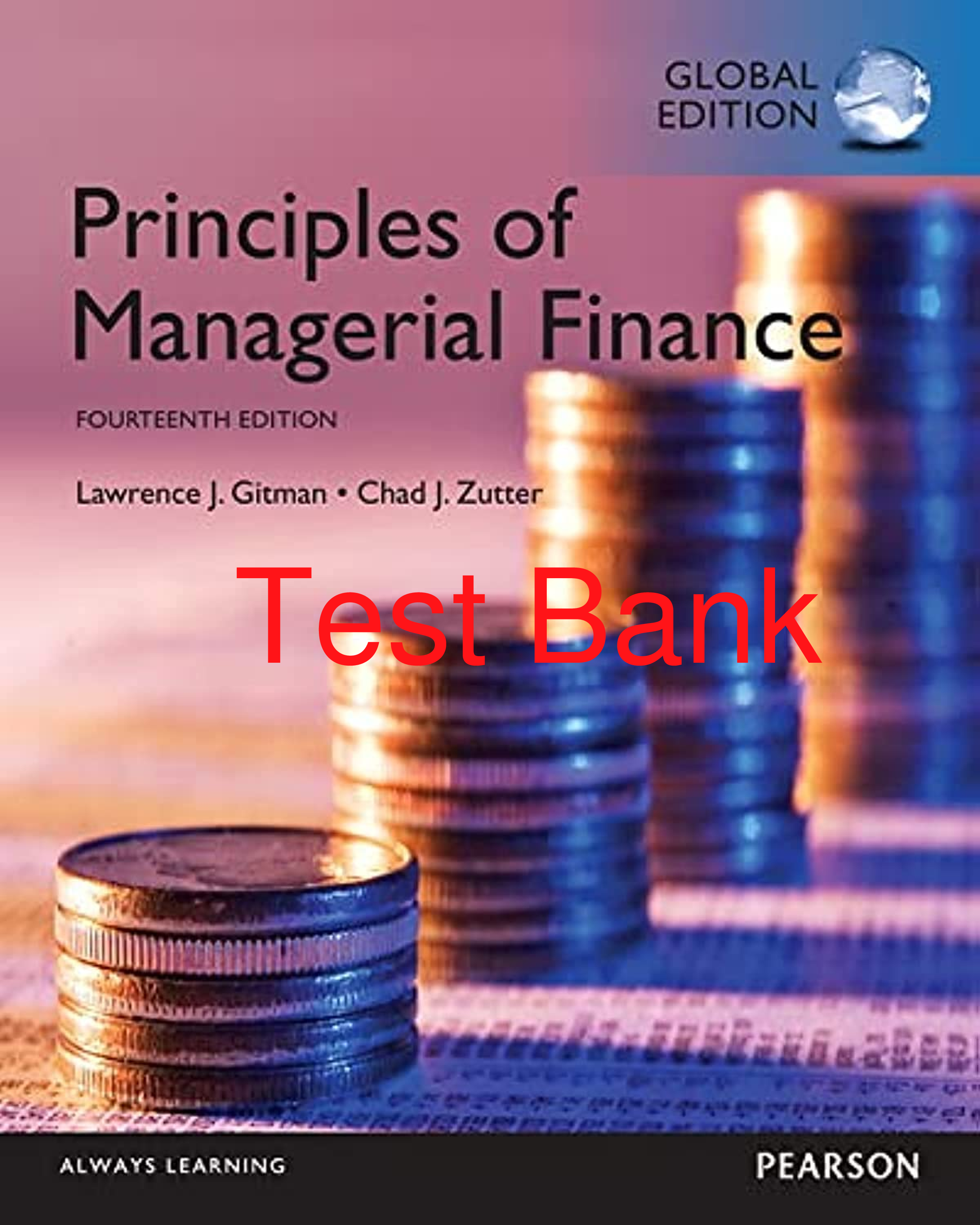 Preview of Test Bank Principles of Managerial Finance Global Edition 14th Edition By Lawrence Gitman,