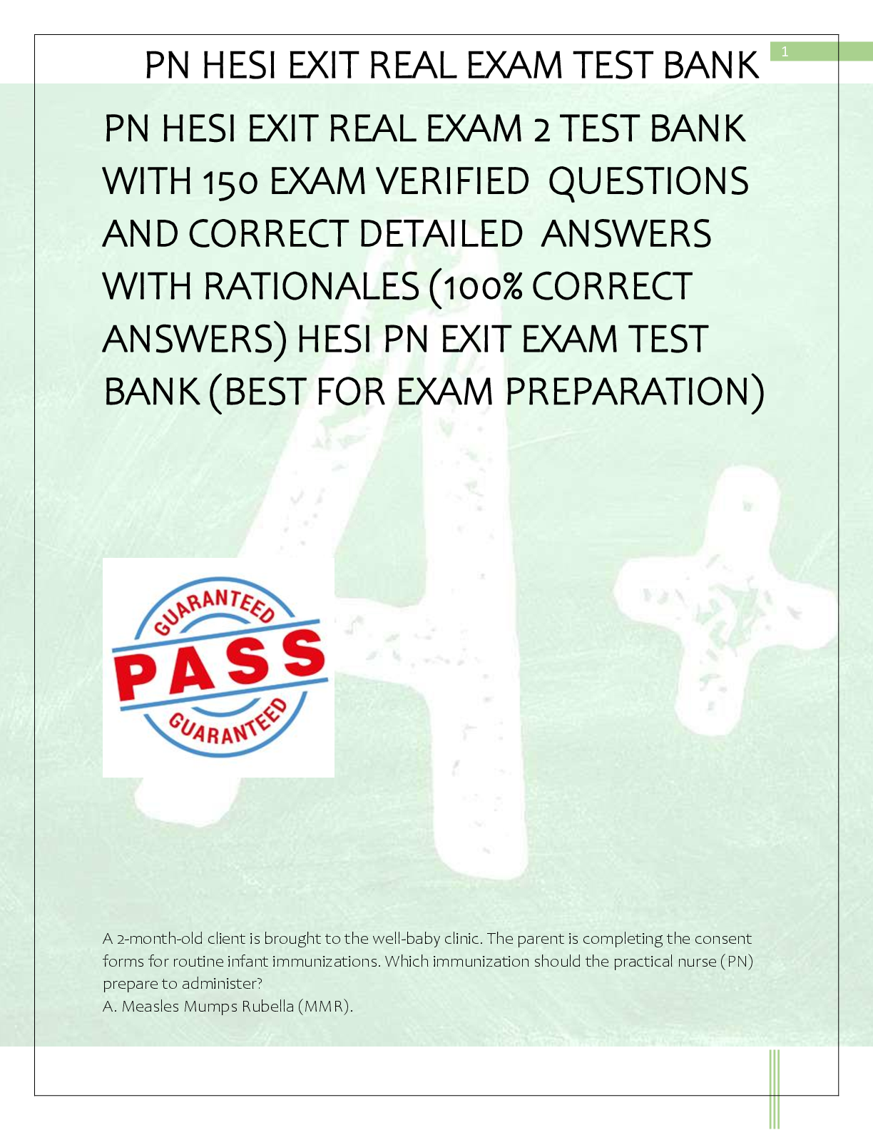 Recommended document preview for PN HESI EXIT REAL EXAM 2 TEST BANK  WITH 150 EXAM VERIFIED  QUESTIONS  AND CORRECT DETAILED  ANSWERS  WITH RATIONALES (100% CORRECT  ANSWERS) HESI PN EXIT EXAM TEST  BANK (BEST FOR EXAM PREPARATION)
