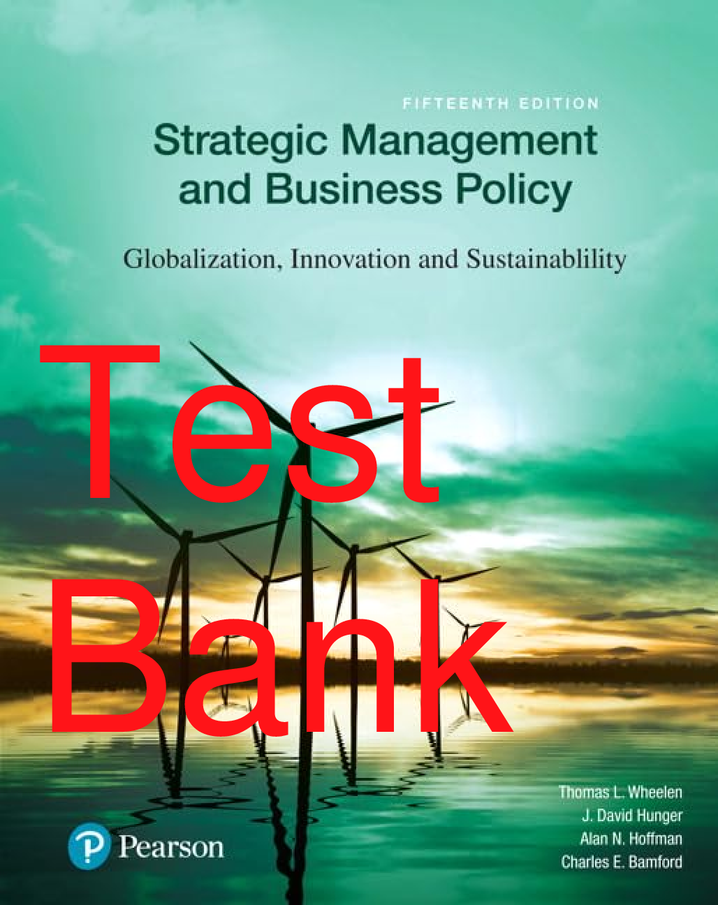 Preview of Test Bank Strategic Management and Business Policy Globalization Innovation and Sustainabi