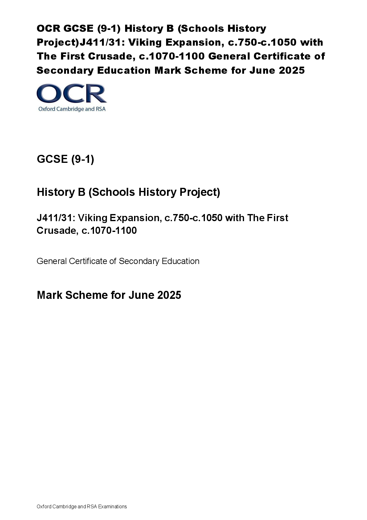 Recommended document preview for OCR GCSE (9-1) History B (Schools History  Project)J411/31: Viking Expansion, c.750-c.1050 with  The First Crusade, c.1070-1100 General Certificate of  Secondary Education Mark Scheme for June 2025