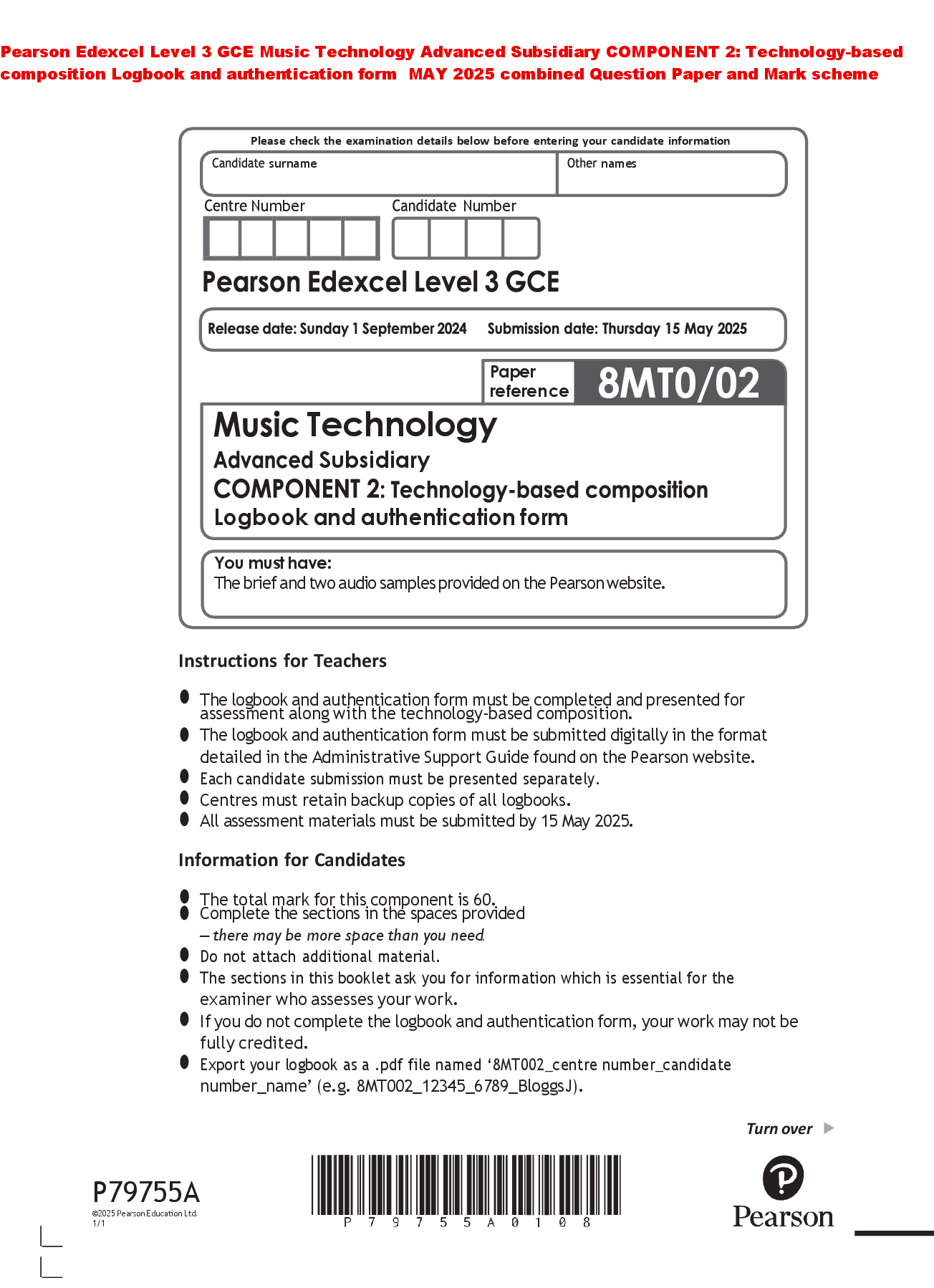 Recommended document preview for Pearson Edexcel Level 3 GCE Music Technology Advanced Subsidiary COMPONENT 2: Technology-based composition Logbook and authentication form MAY 2025 combined Question Paper and Mark scheme