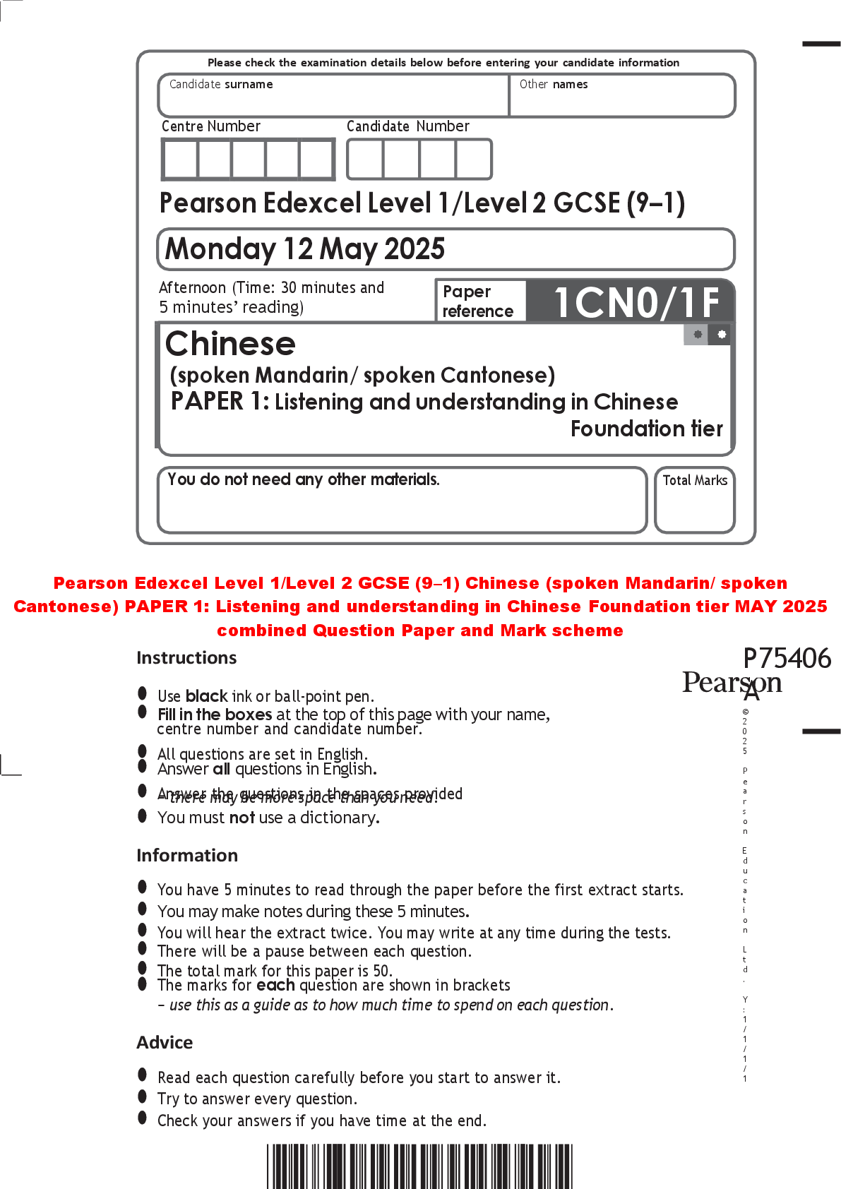 Recommended document preview for Pearson Edexcel Level 1/Level 2 GCSE (9–1) Chinese (spoken Mandarin/ spoken Cantonese) PAPER 1: Listening and understanding in Chinese Foundation tier MAY 2025 combined Question Paper and Mark scheme