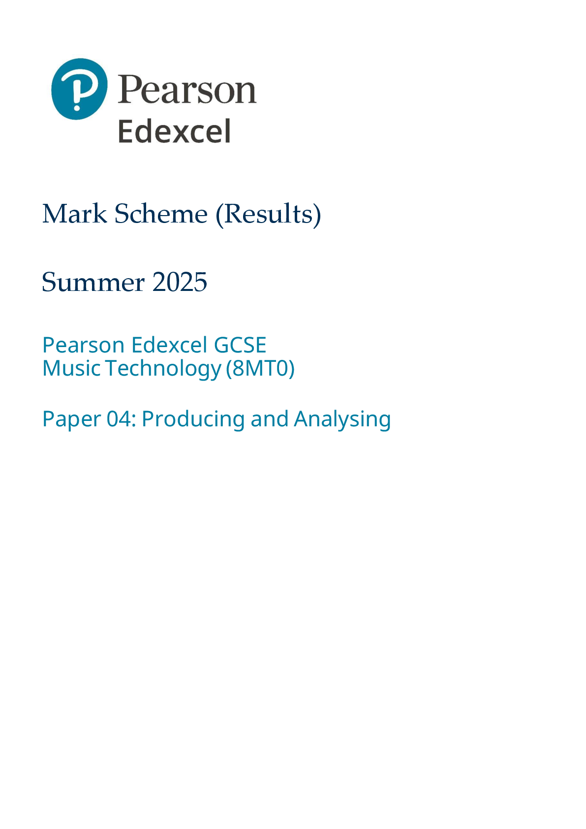 Recommended document preview for Mark Scheme (Results) Summer 2025 Pearson Edexcel GCSE Music Technology (8MT0) Paper 04: Producing and Analysing