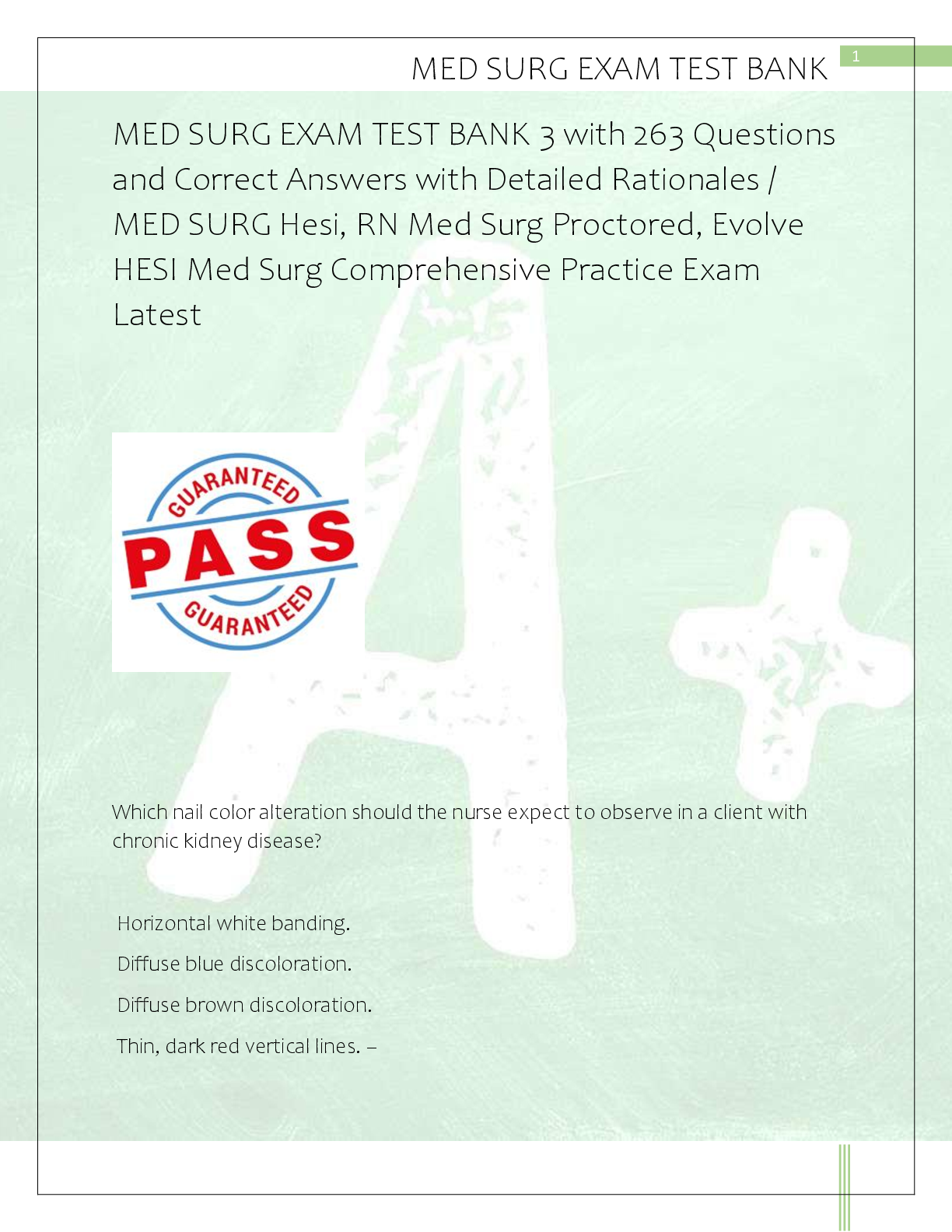 Recommended document preview for MED SURG EXAM TEST BANK 3 with 263 Questions  and Correct Answers with Detailed Rationales /  MED SURG Hesi, RN Med Surg Proctored, Evolve  HESI Med Surg Comprehensive Practice Exam  Latest