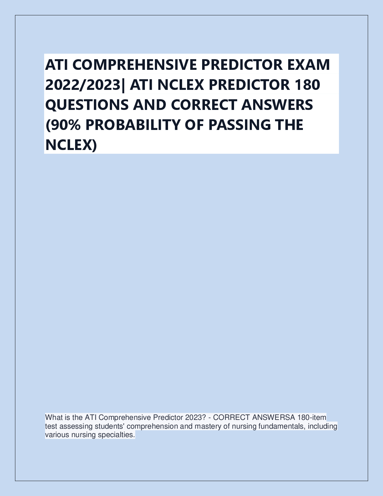 Preview of ATI COMPREHENSIVE PREDICTOR EXAM  2022/2023| ATI NCLEX PREDICTOR 180  QUESTIONS AND CORREC