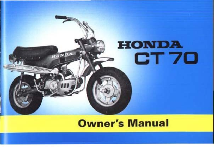 Recommended document preview for Honda 1972 CT70 K1 Owners Manual Mini Trail Owner's Maintenance