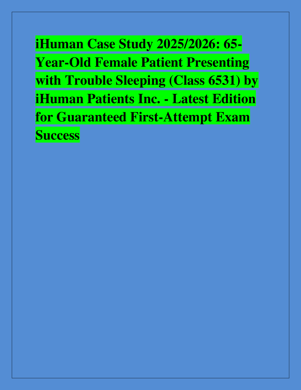 Preview of iHuman Case Study: Bertie  Bridges - 86-Year-Old Female  with Progressive Fatigue &  Palpi