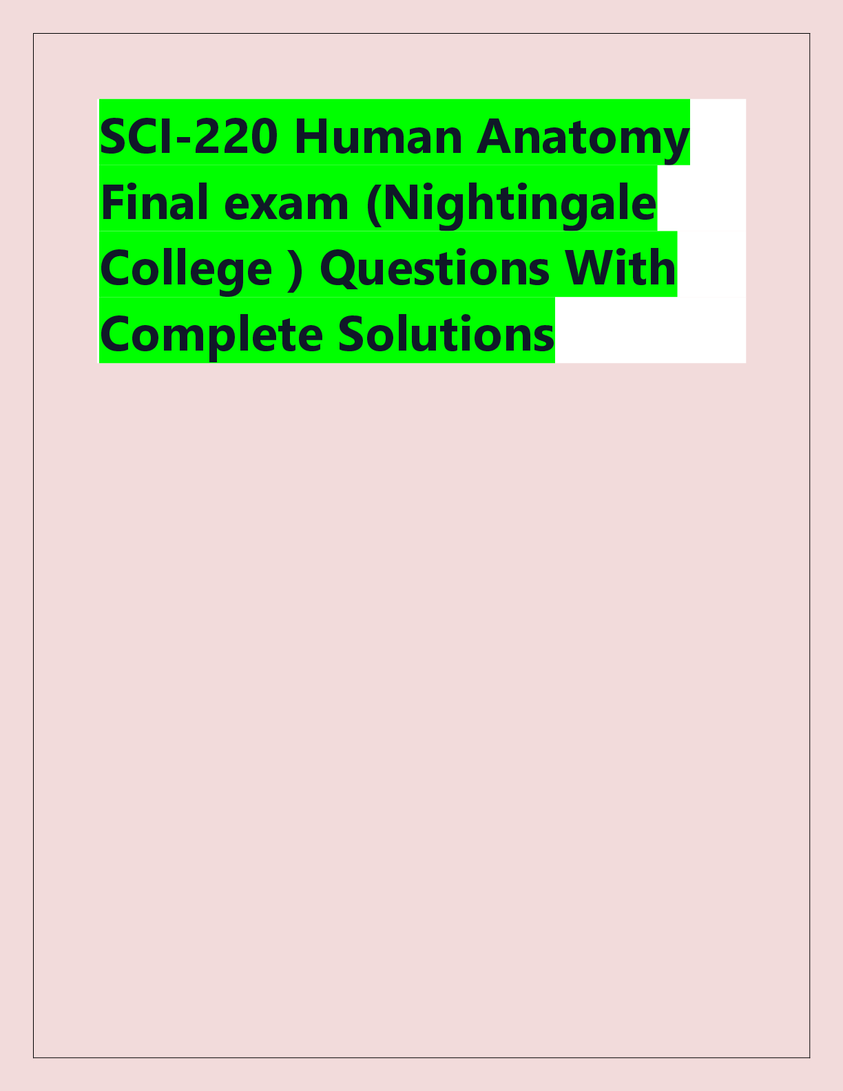 Recommended document preview for SCI-220 Human Anatomy  Final exam (Nightingale  College ) Questions With  Complete Solutions