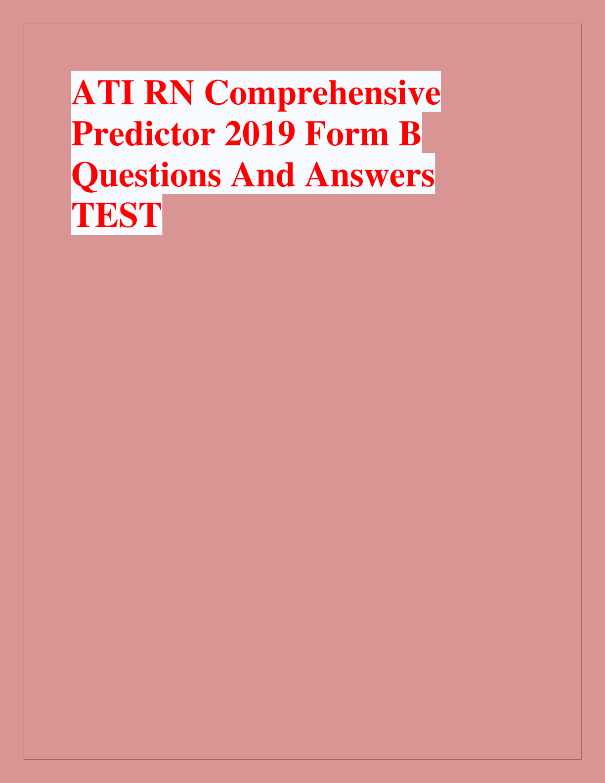 Preview of ATI RN Comprehensive  Predictor 2019 Form B  Questions And Answers  TEST