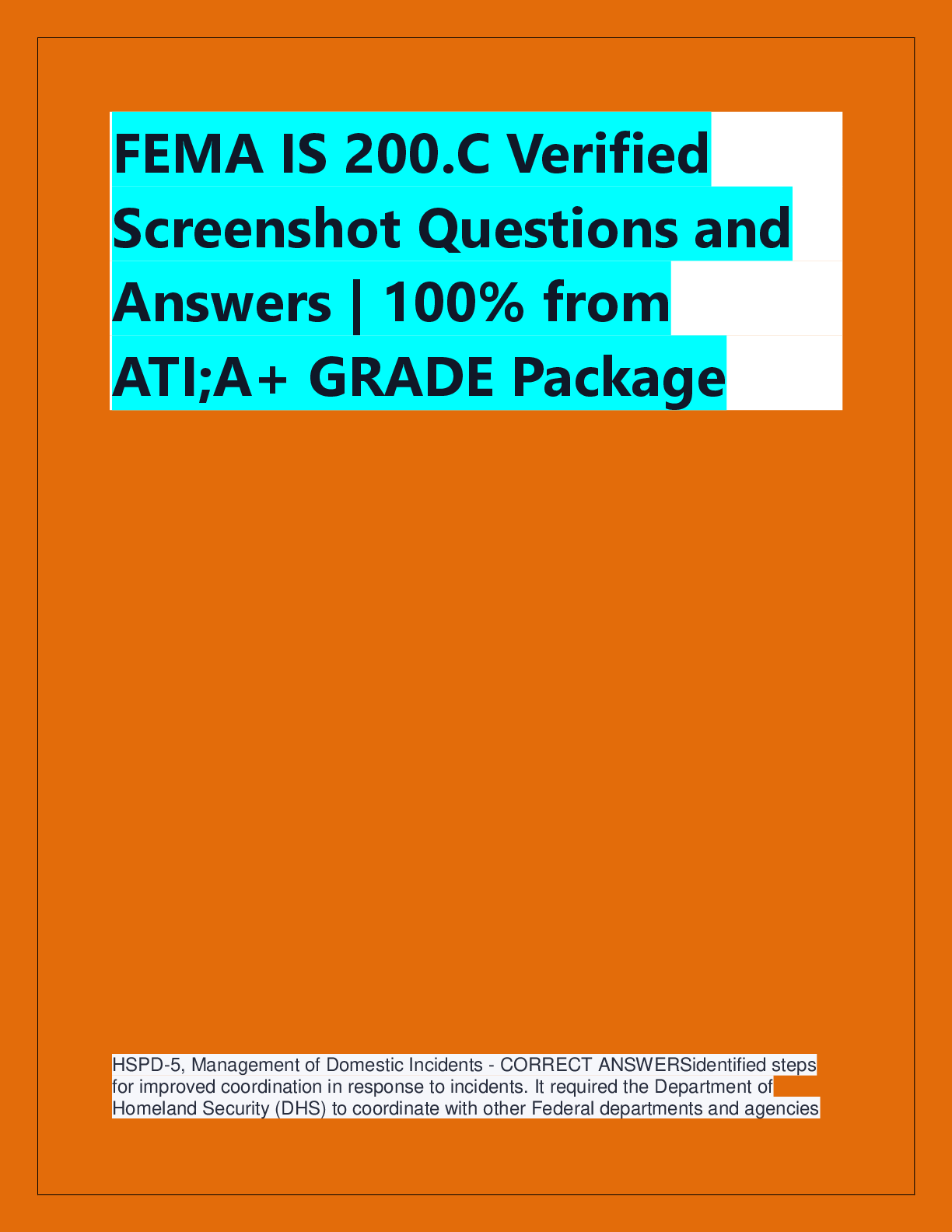 Recommended document preview for FEMA IS 200.C Verified  Screenshot Questions and  Answers | 100% from  ATI;A+ GRADE Package