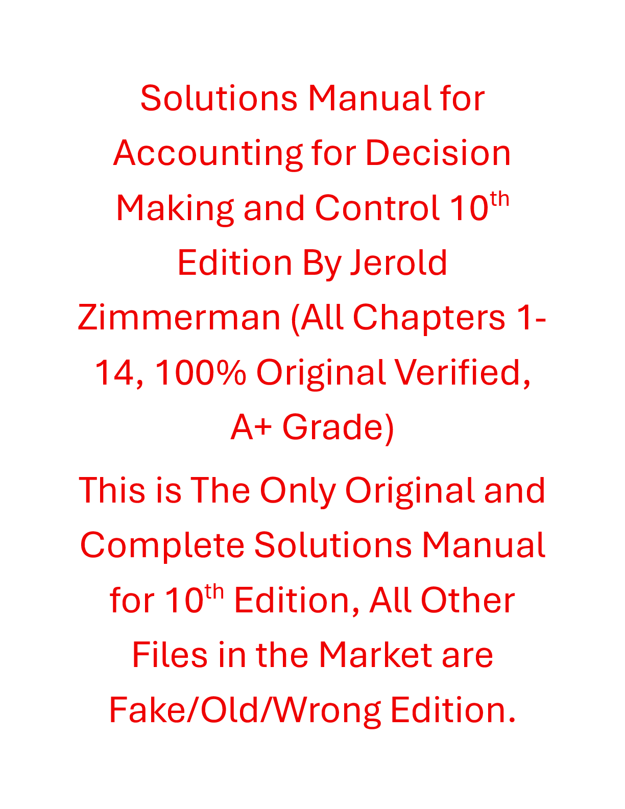Solutions Manual Accounting for Decision Making and Control 10th Edition By Jerold Zimmerman