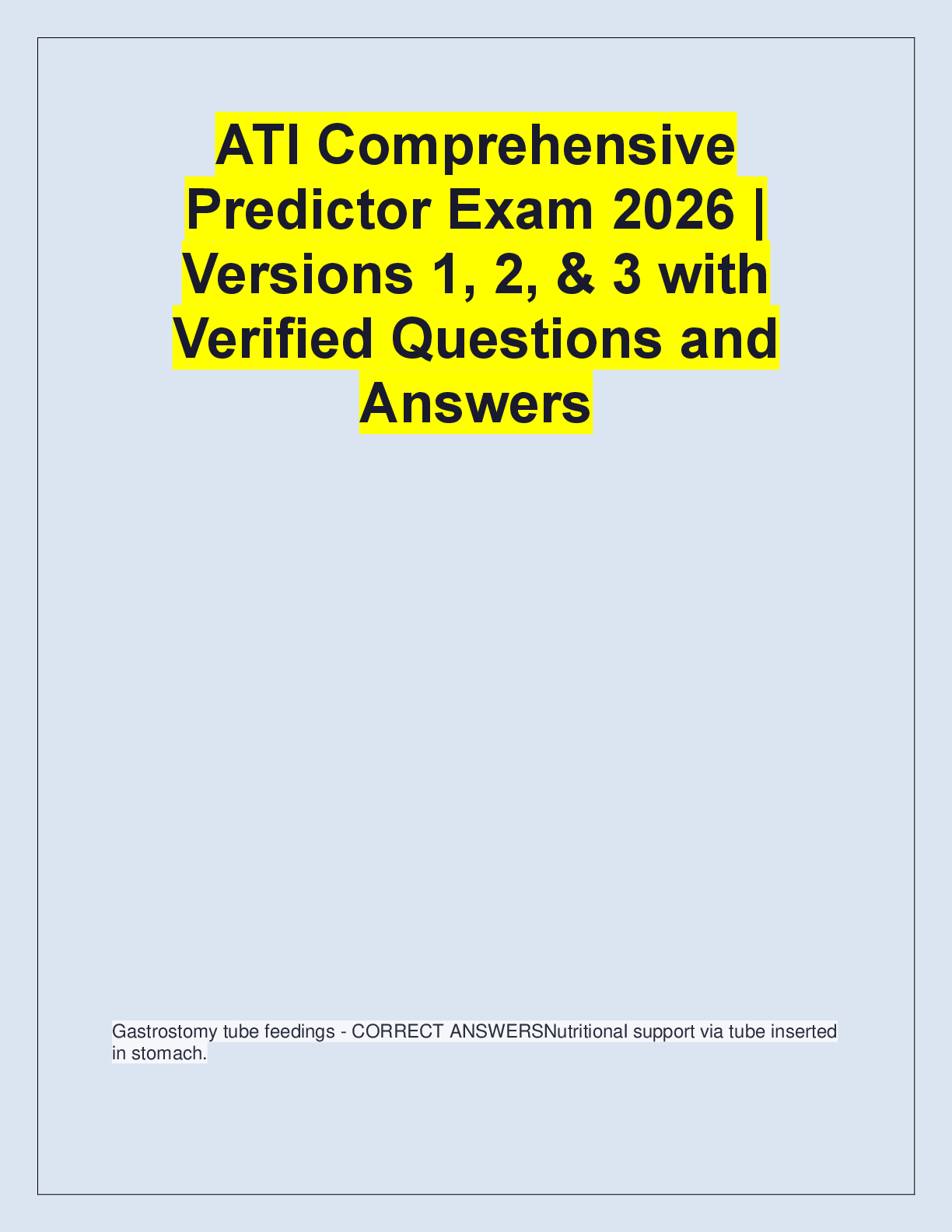 ATI Comprehensive  Predictor Exam 2026 |  Versions 1, 2, & 3 with  Verified Questions and  Answers