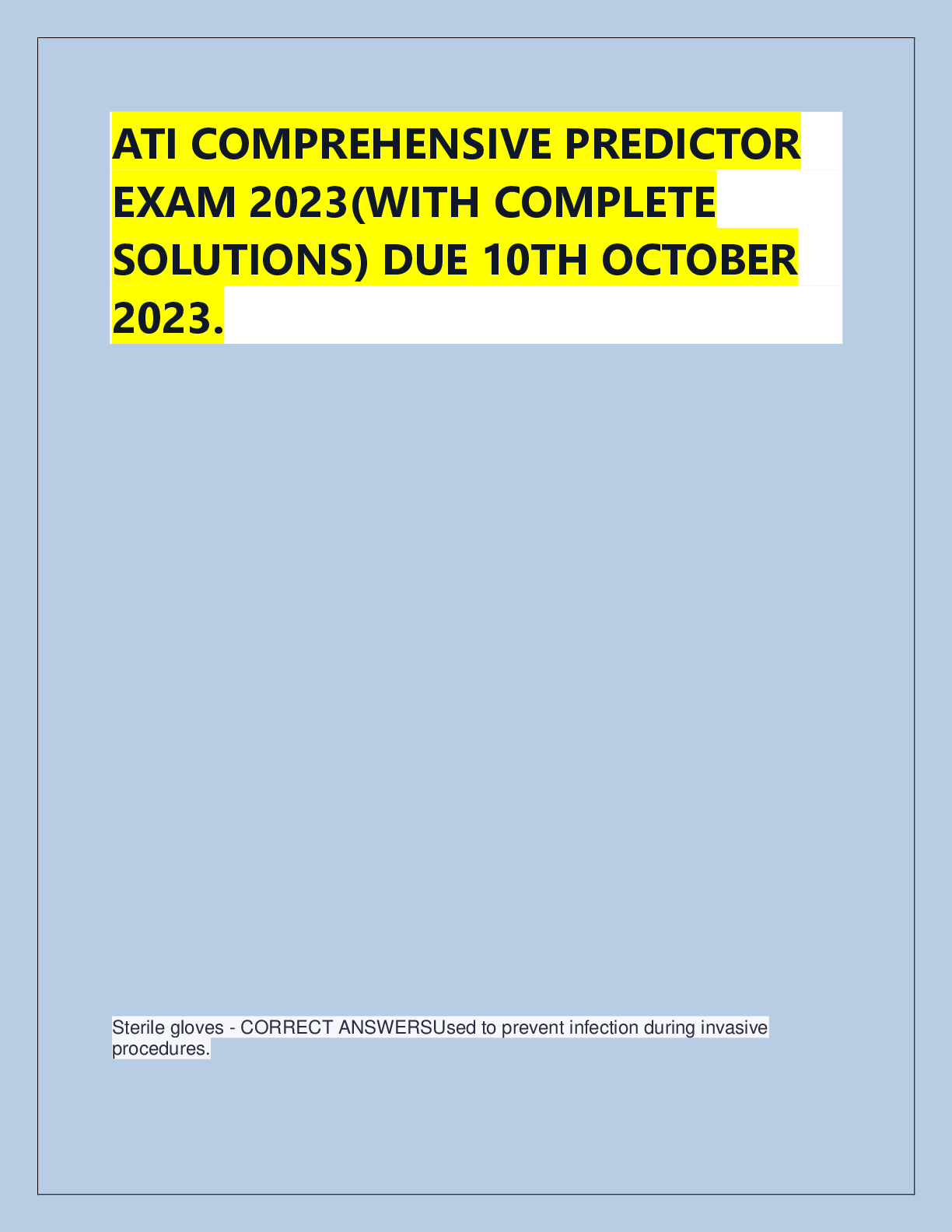 ATI COMPREHENSIVE PREDICTOR  EXAM 2023(WITH COMPLETE  SOLUTIONS) DUE 10TH OCTOBER  2023.