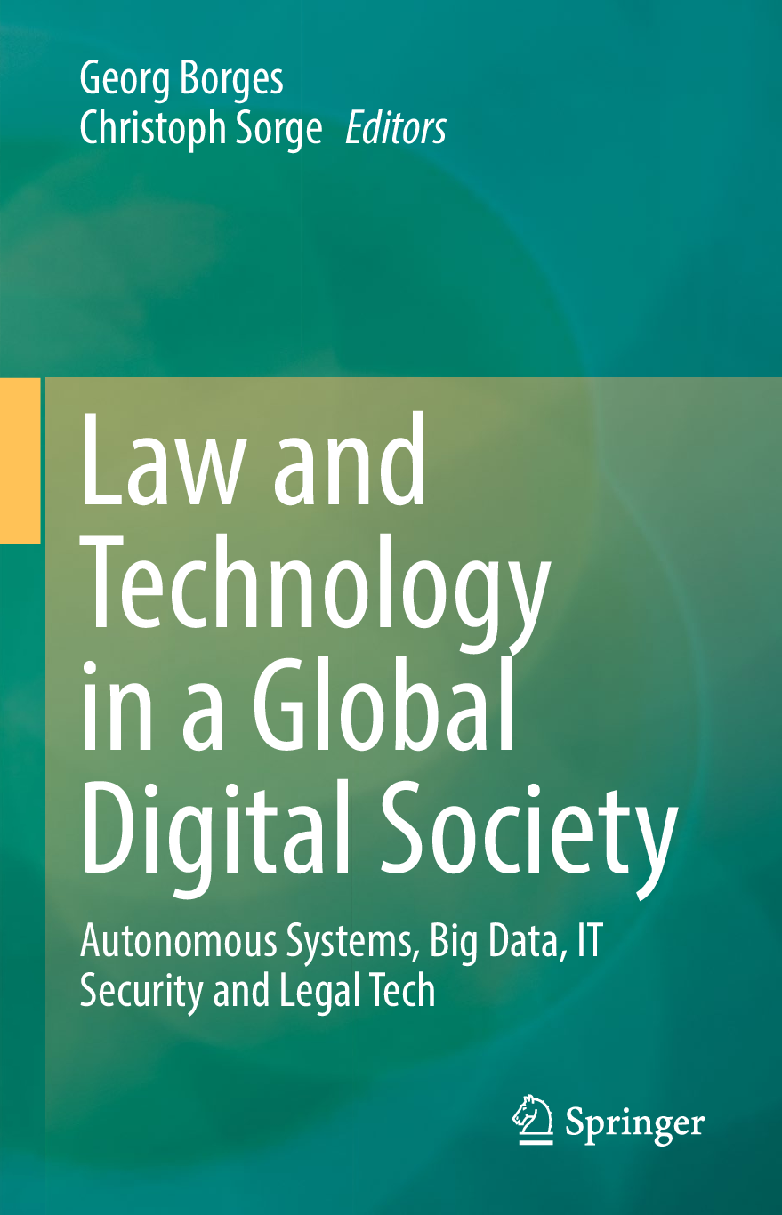 Recommended document preview for eBook [PDF] Law And Technology In A Global Digital Society Autonomous Systems Big Data IT Security And Legal Tech By Georg Borges, Christoph Sorge