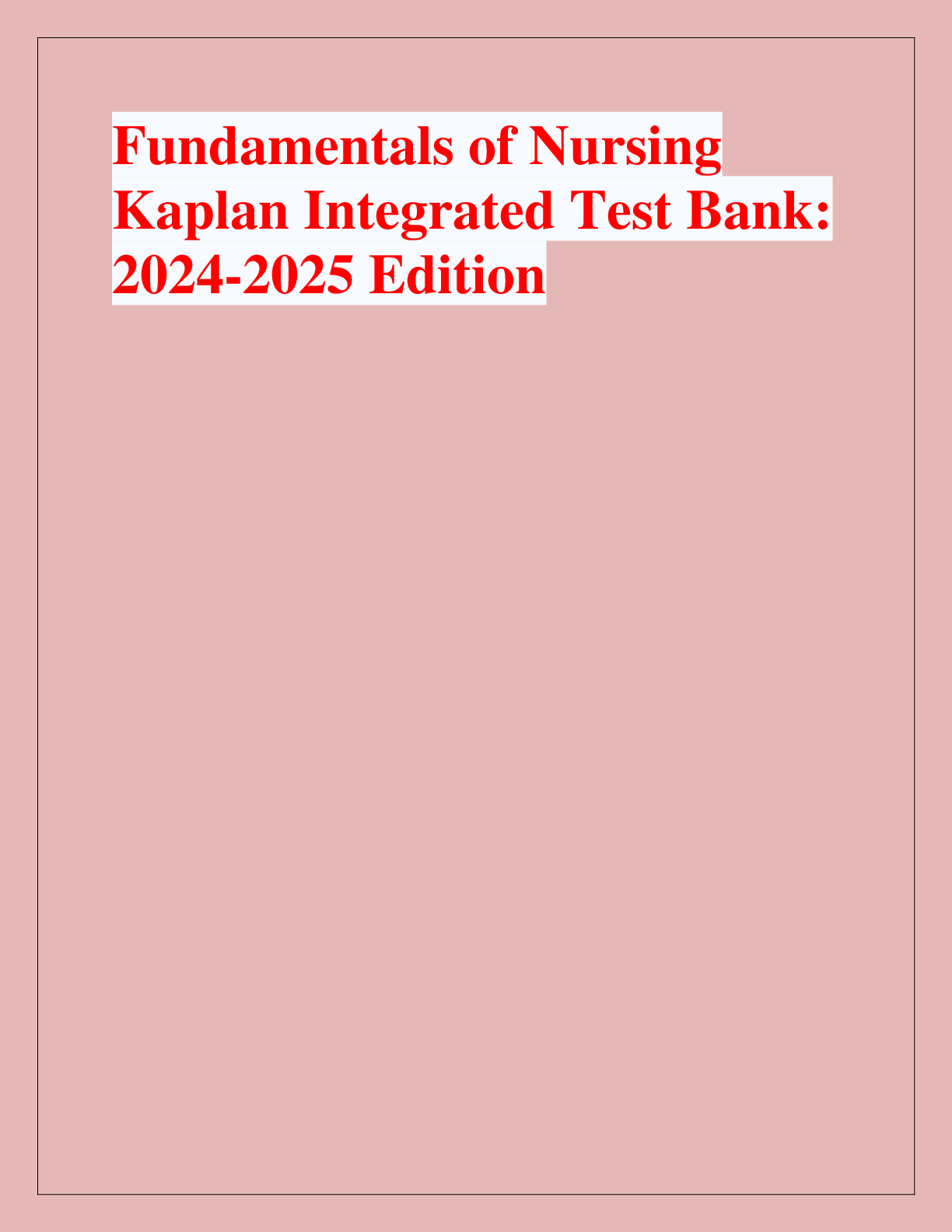 Preview of Fundamentals of Nursing  (Potter, Perry, Stockert &  Hall, 11th Edition) - Kaplan  Test Ba