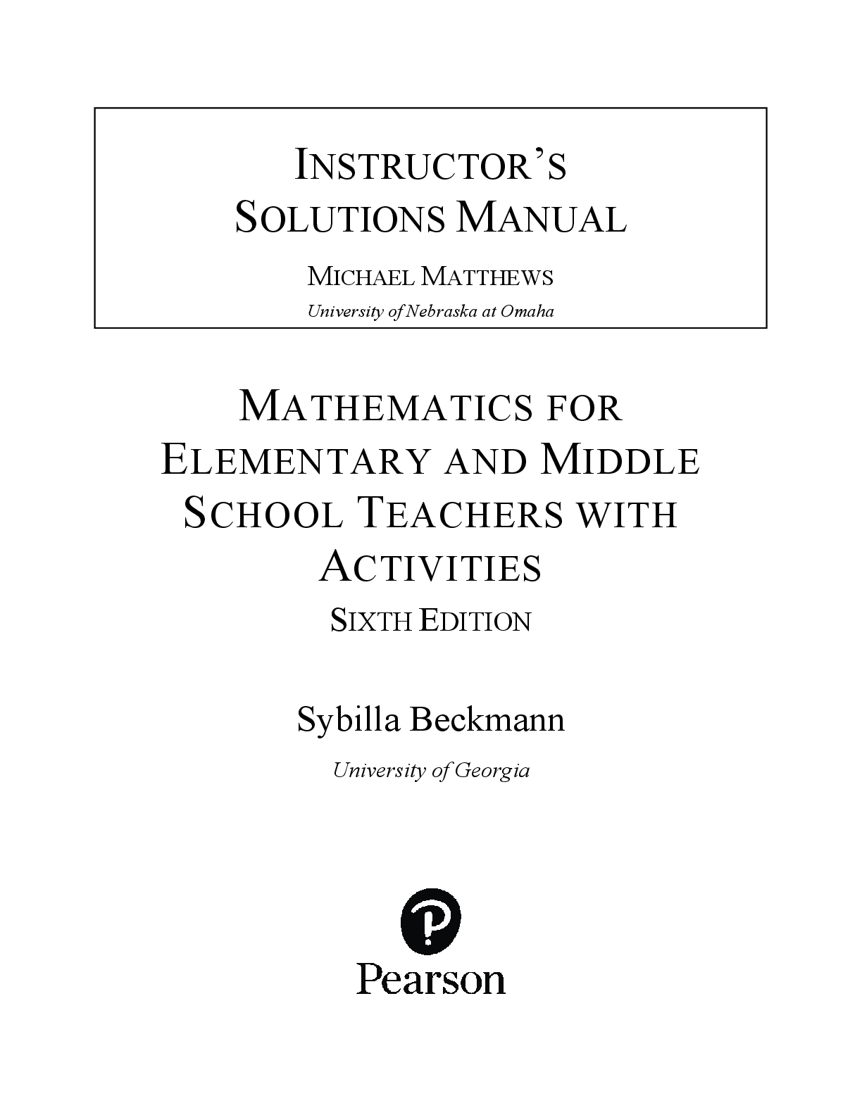 Preview of INSTRUCTOR’S SOLUTIONS MANUAL MATHEMATICS FOR ELEMENTARY AND MIDDLE SCHOOL TEACHERS WITH ACTIVITIES 6th Edition By Sybilla Beckmann