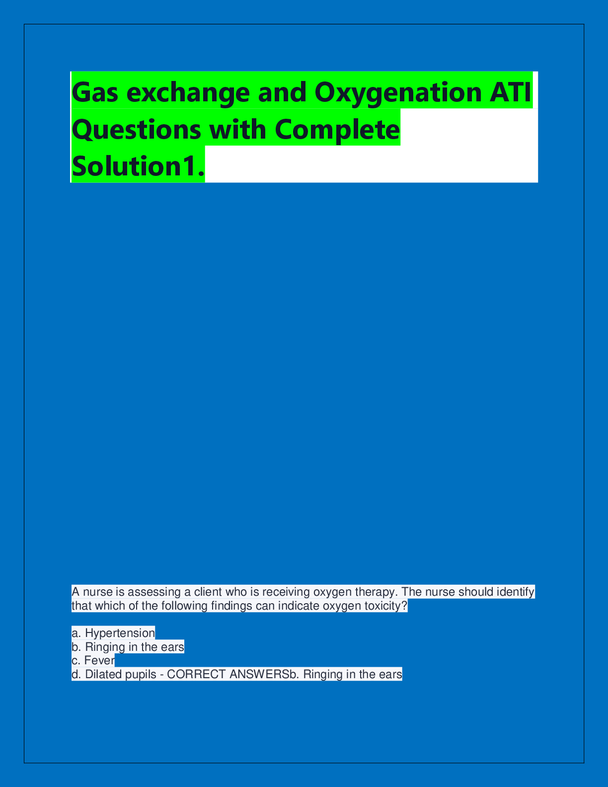 Preview of Gas exchange and Oxygenation ATI  Questions with Complete  Solution1.