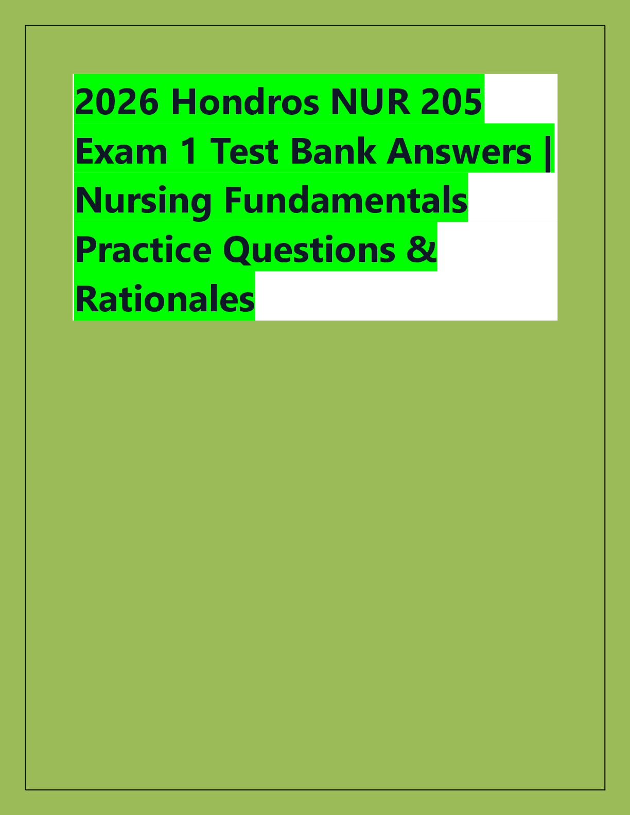 Recommended document preview for 2026 Hondros NUR 205  Exam 1 Test Bank Answers |  Nursing Fundamentals  Practice Questions &  Rationales