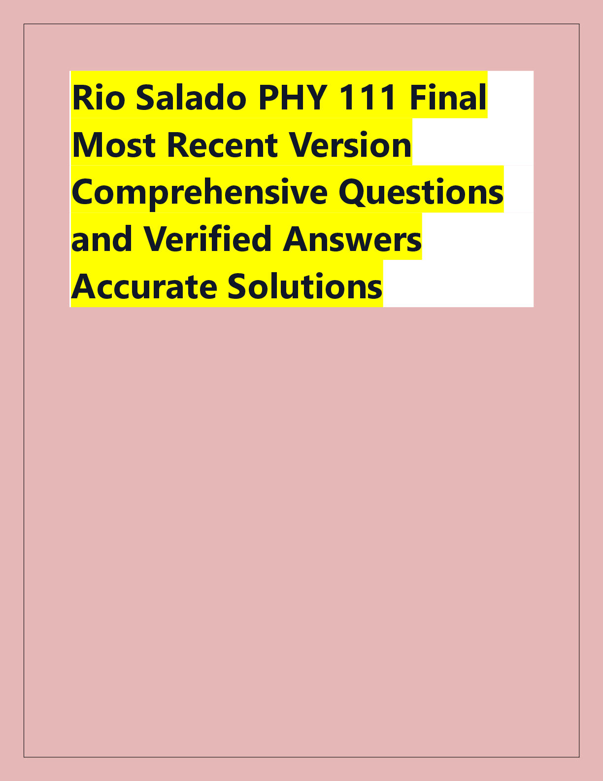 Preview of Rio Salado PHY 111 Final  Most Recent Version  Comprehensive Questions  and Verified Answe