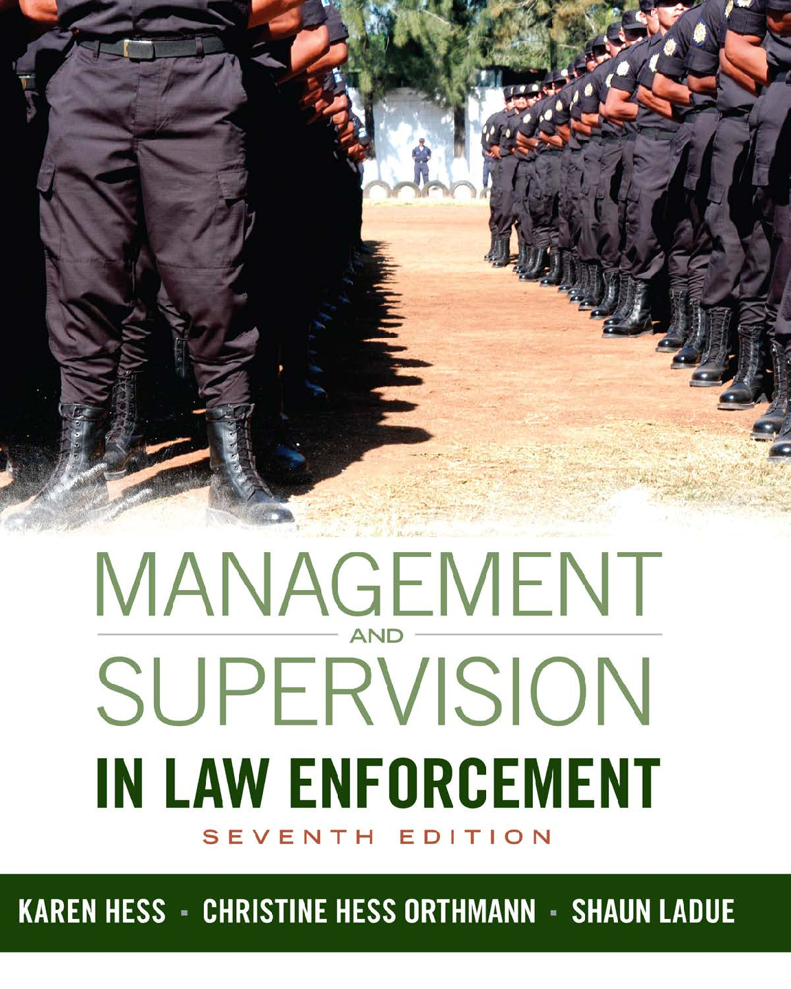 Recommended document preview for eBook [PDF] Management and Supervision in Law Enforcement 7th Edition By Kären Matison Hess