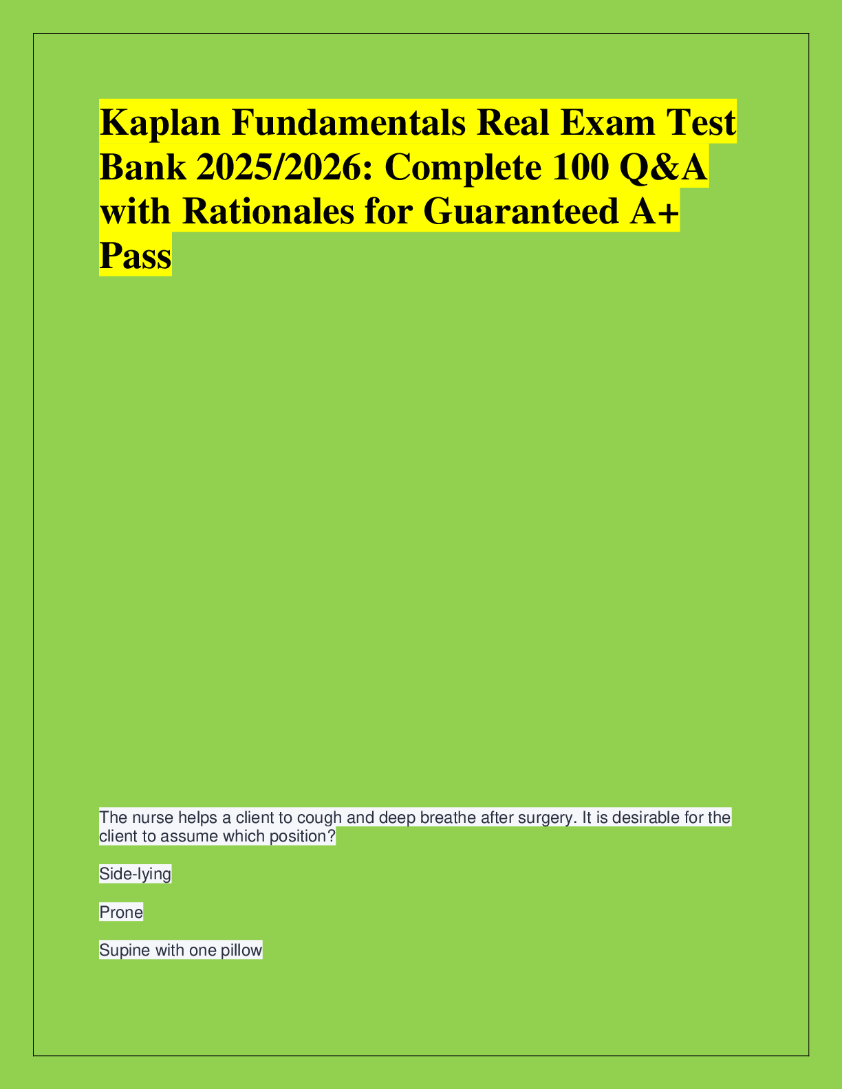Recommended document preview for Kaplan Fundamentals Real Exam Test  Bank 2025/2026: Complete 100 Q&A  with Rationales for Guaranteed A+  Pass