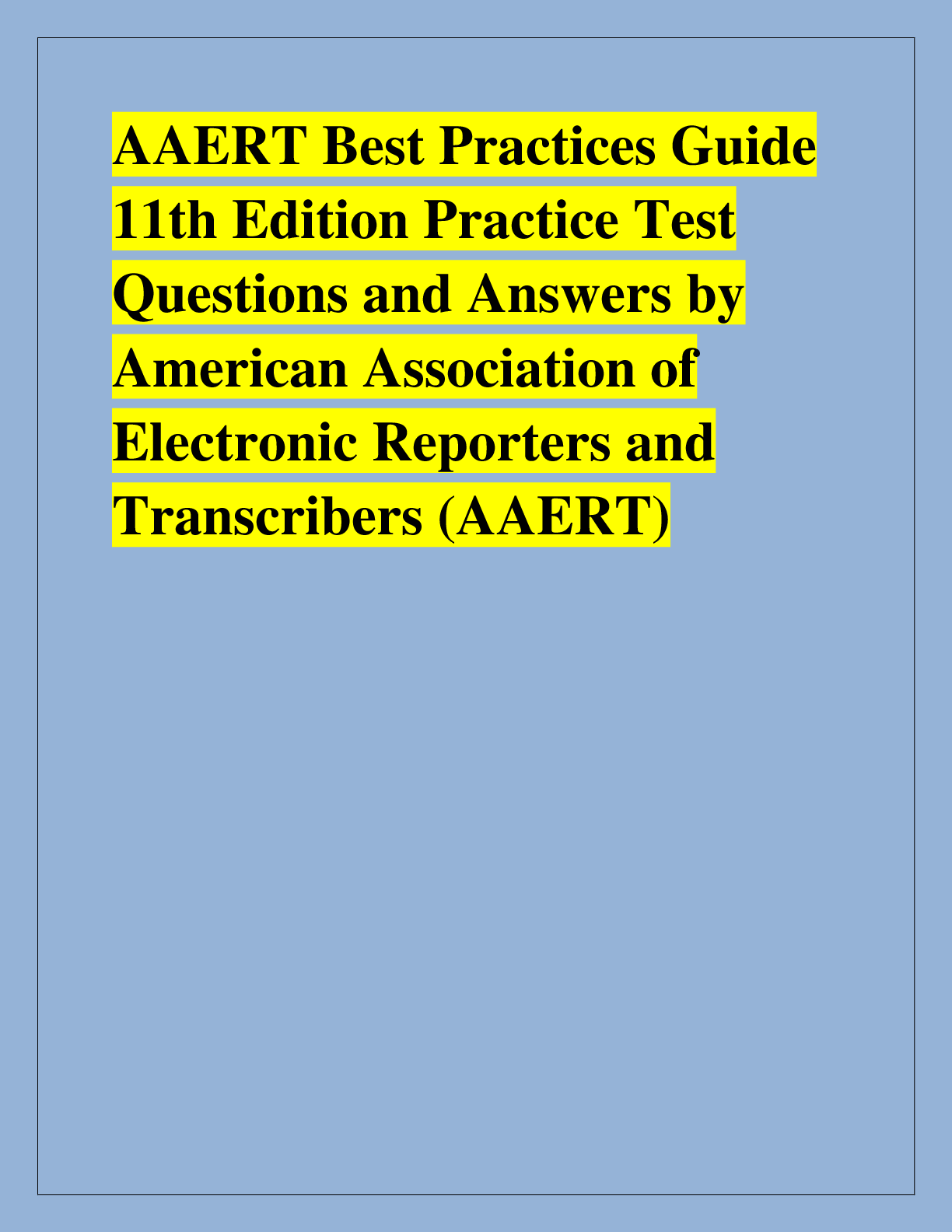 Preview of AAERT Best Practices Guide  11th Edition Practice Test  Questions and Answers by  American