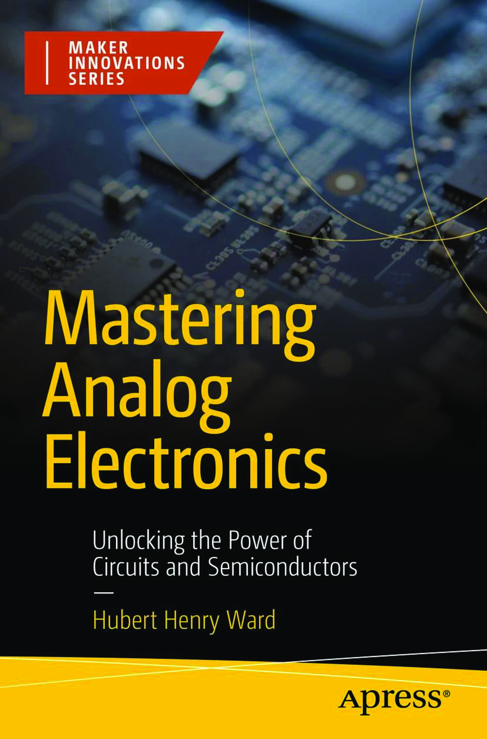 Recommended document preview for eBook [PDF] Mastering Analog Electronics Unlocking the Power of Circuits and Semiconductors By Hubert Henry Ward