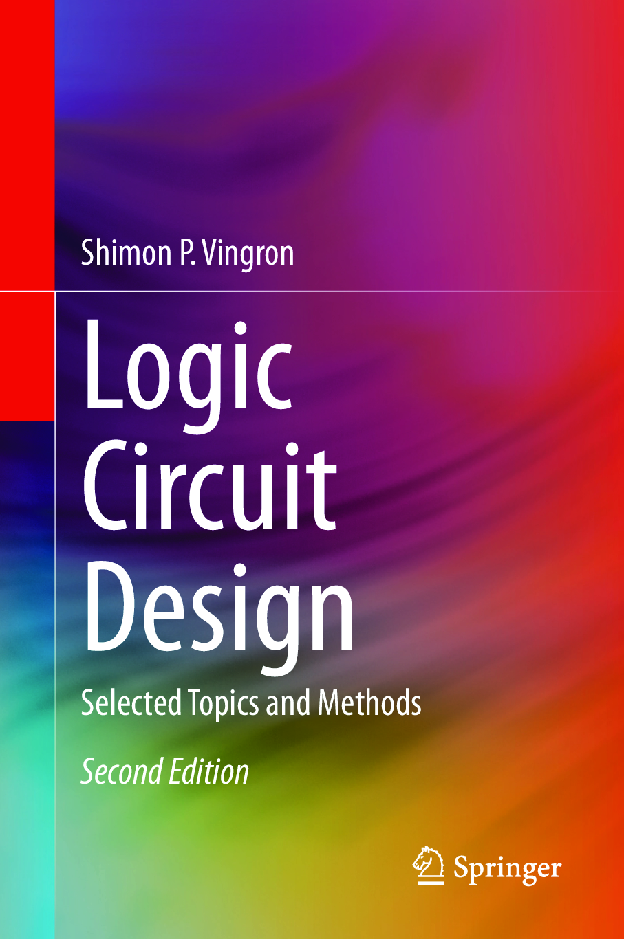 Recommended document preview for eBook [PDF] Logic Circuit Design. Selected Topics and Methods 2nd Edition By Shimon P. Vingron