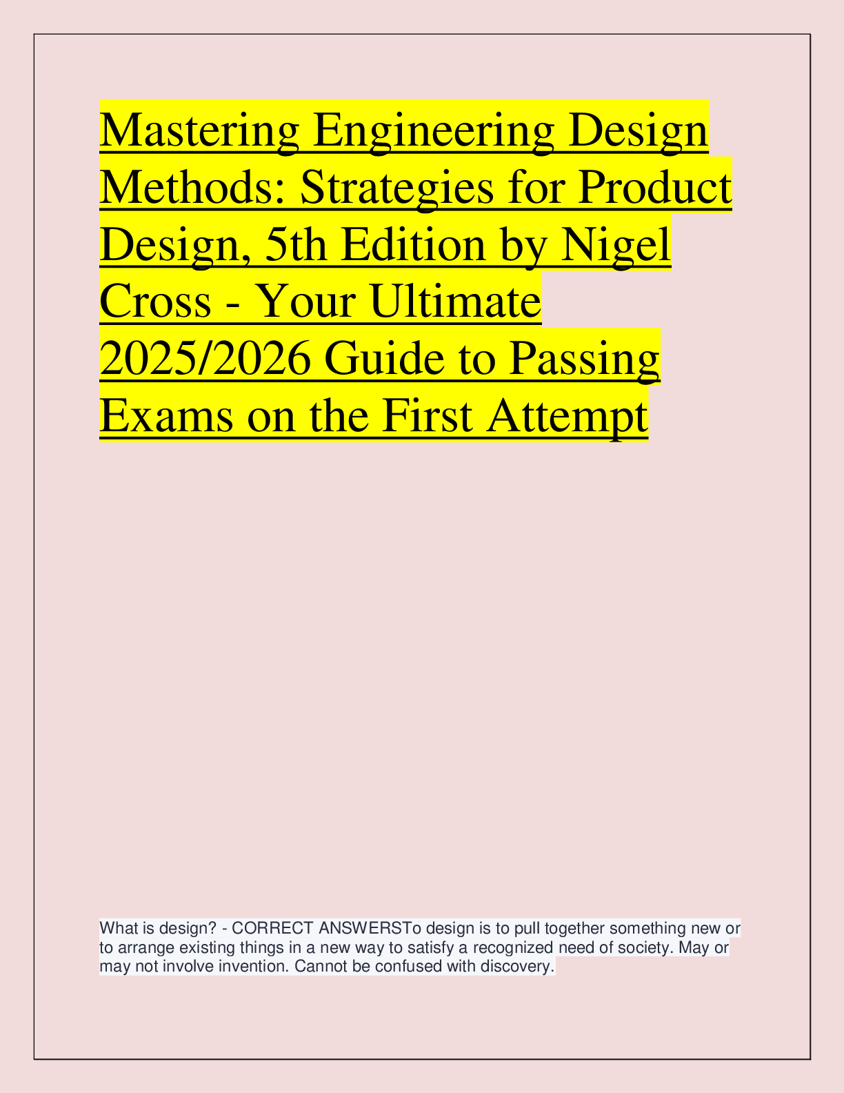 Preview image for Mastering Engineering Design  Methods: Strategies for Product  Design, 5th Edition by Nigel  Cross - Your Ultimate  2025/2026 Guide to Passing  Exams on the First Attempt