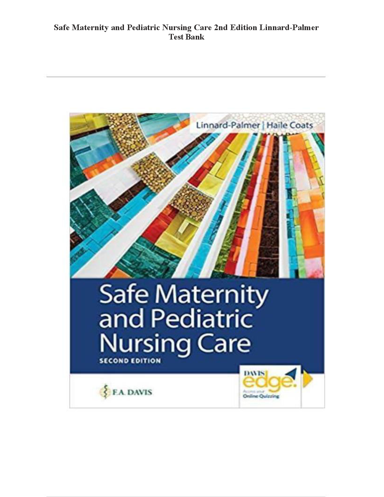 Recommended document preview for Safe Maternity and Pediatric Nursing Care 2nd Edition Linnard-Palmer Test Bank All 38 Chapters Newest 2025! ALREADY RATED A+ 100% CORRECT ANSWERS