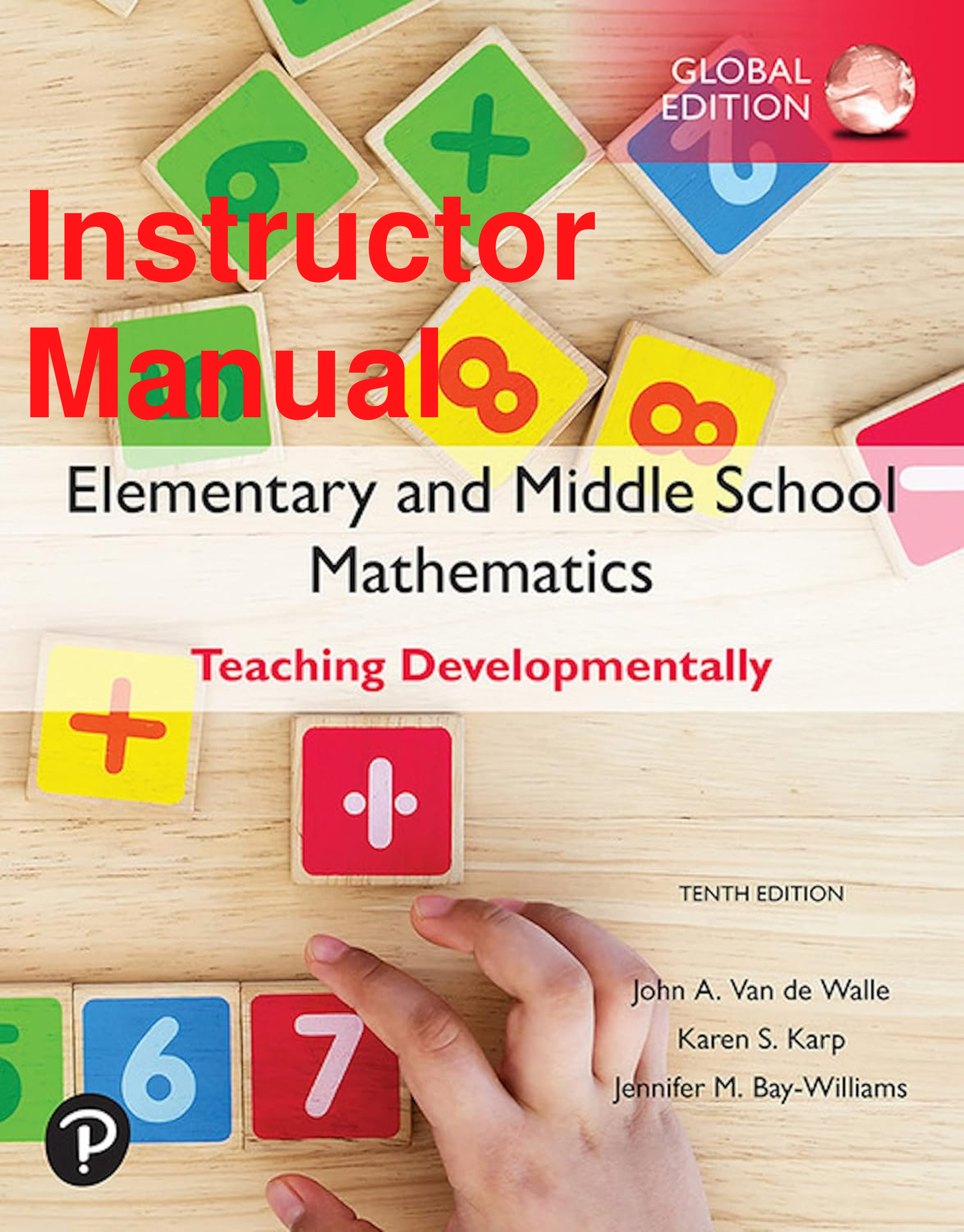 Preview of Instructor Manual Elementary and Middle School Mathematics Teaching Developmentally Global Edition 10th Edition By John Van de Walle, Karen Karp